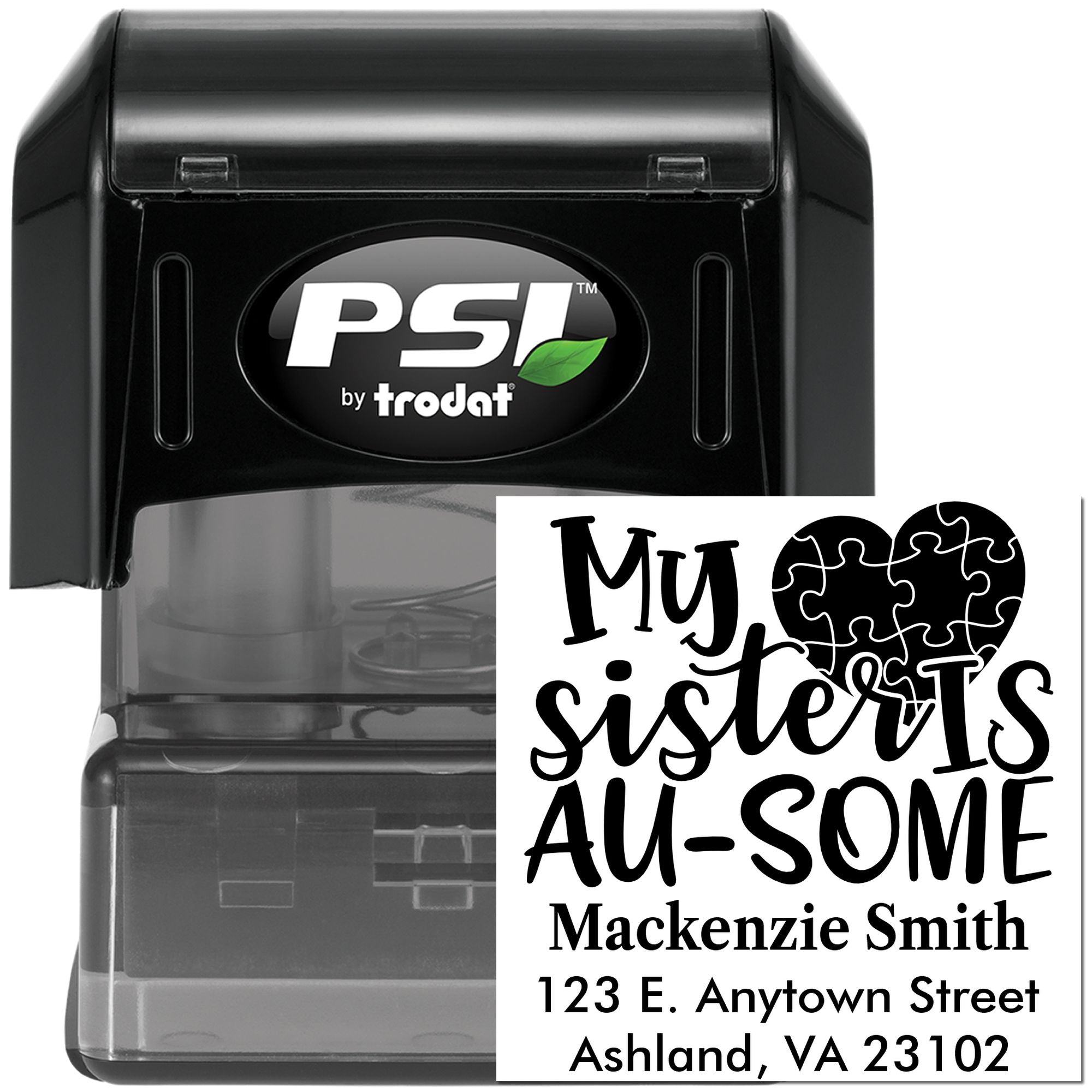 Custom self-inking rubber address stamp for sisters, with personalized My sister is AU-some design by PSI Trodat.
