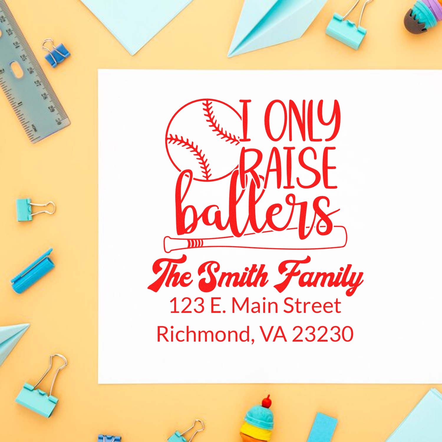 Custom baseball rubber stamp design with I Only Raise Ballers, family name, and address for personalized stationery.