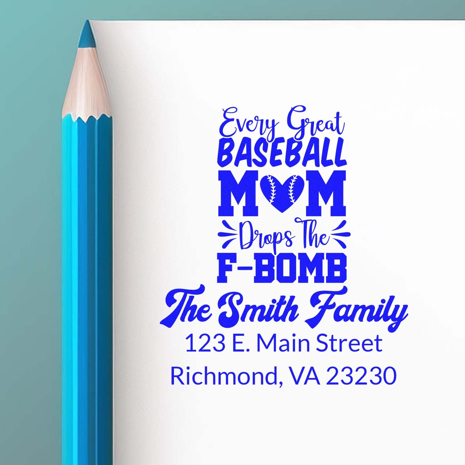 Custom baseball mom return address rubber stamp with family name, street address, and Every Great Baseball Mom Drops the F-Bomb.