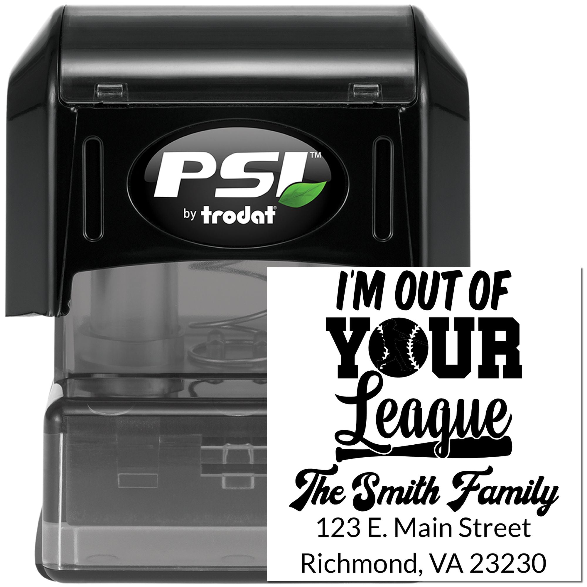 PSI by Trodat custom self-inking rubber stamp with baseball-themed return address design and Im Out of Your League imprint.