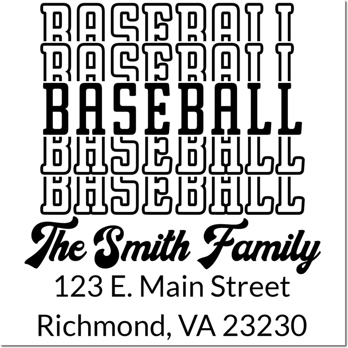 Custom baseball family address rubber stamp with The Smith Family, 123 E. Main Street, Richmond, VA 23230