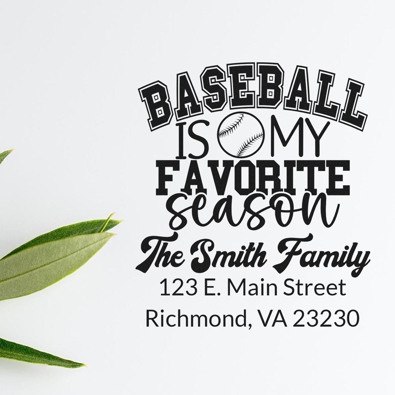 Personalized baseball rubber stamp for family address labels, reading Baseball is my favorite season with custom name and address.