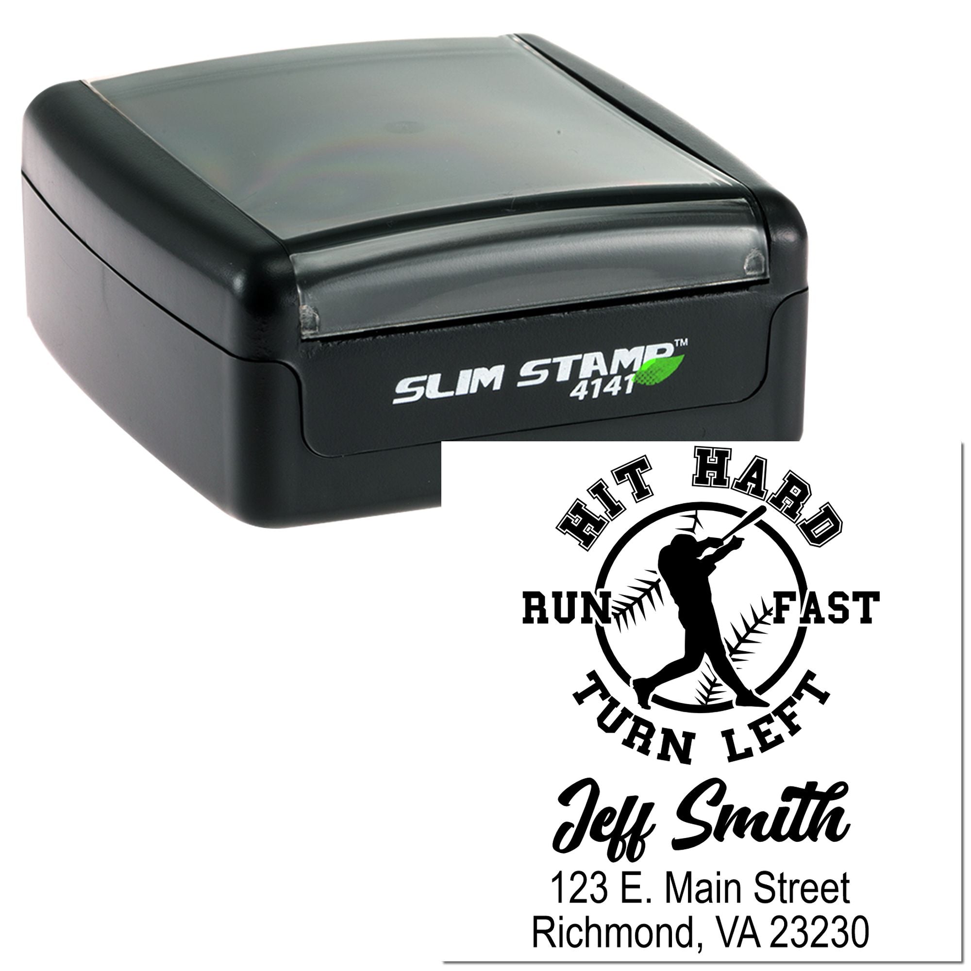 Custom self-inking rubber stamp with baseball Hit Hard Run Fast Turn Left design and Jeff Smith address imprint.