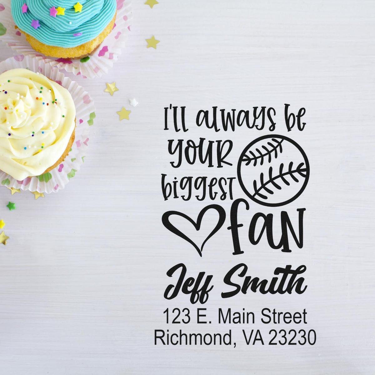 Personalized baseball fan rubber stamp with Ill always be your biggest fan, Jeff Smith name, and return address.