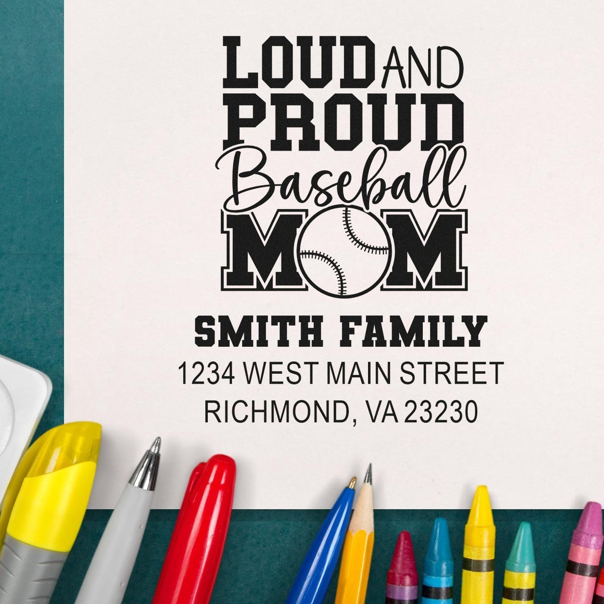 Loud and Proud Baseball Mom custom rubber stamp design with family name and address.