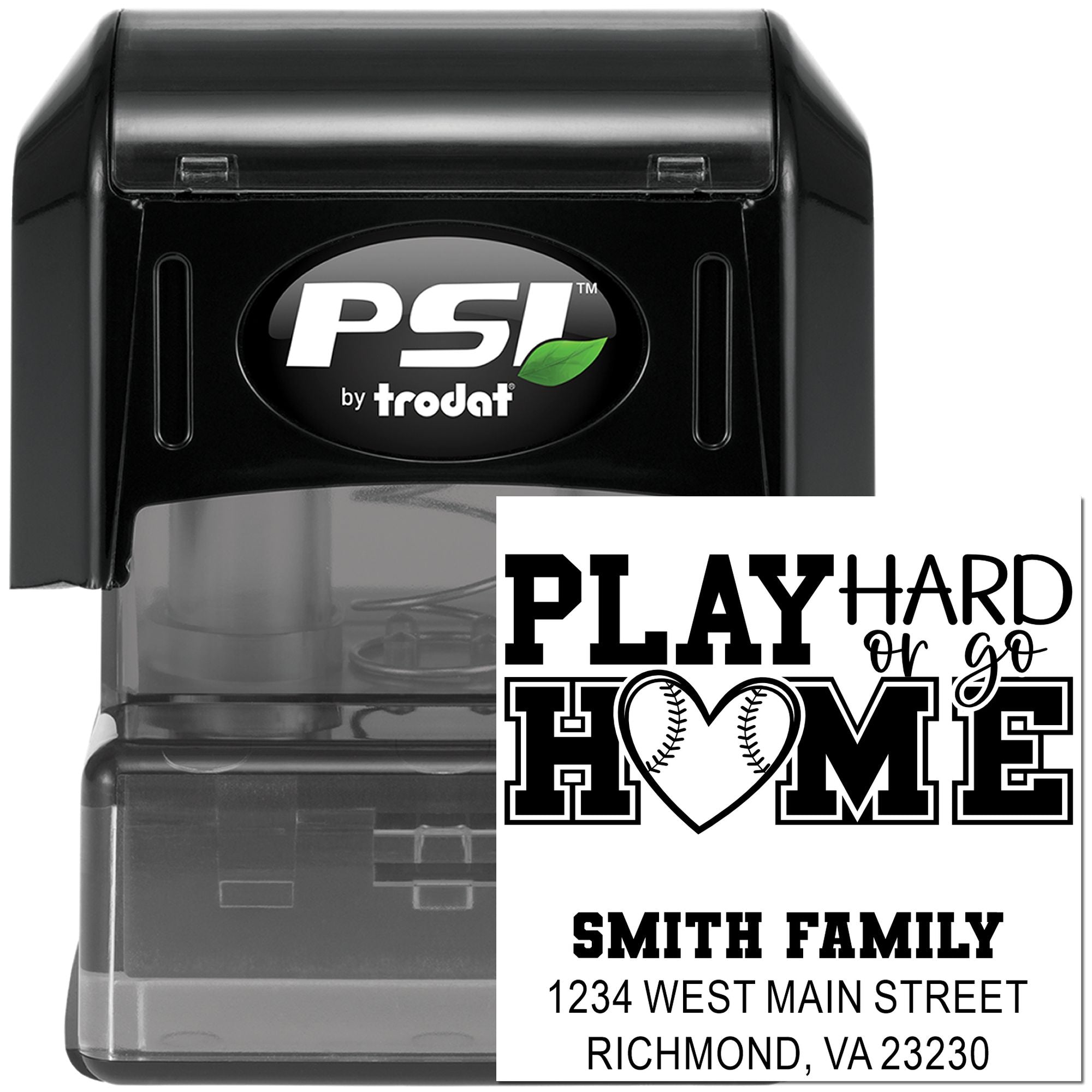 PSI by Trodat self-inking rubber stamp with custom Play Hard or Go Home family address design for personalized mailing.