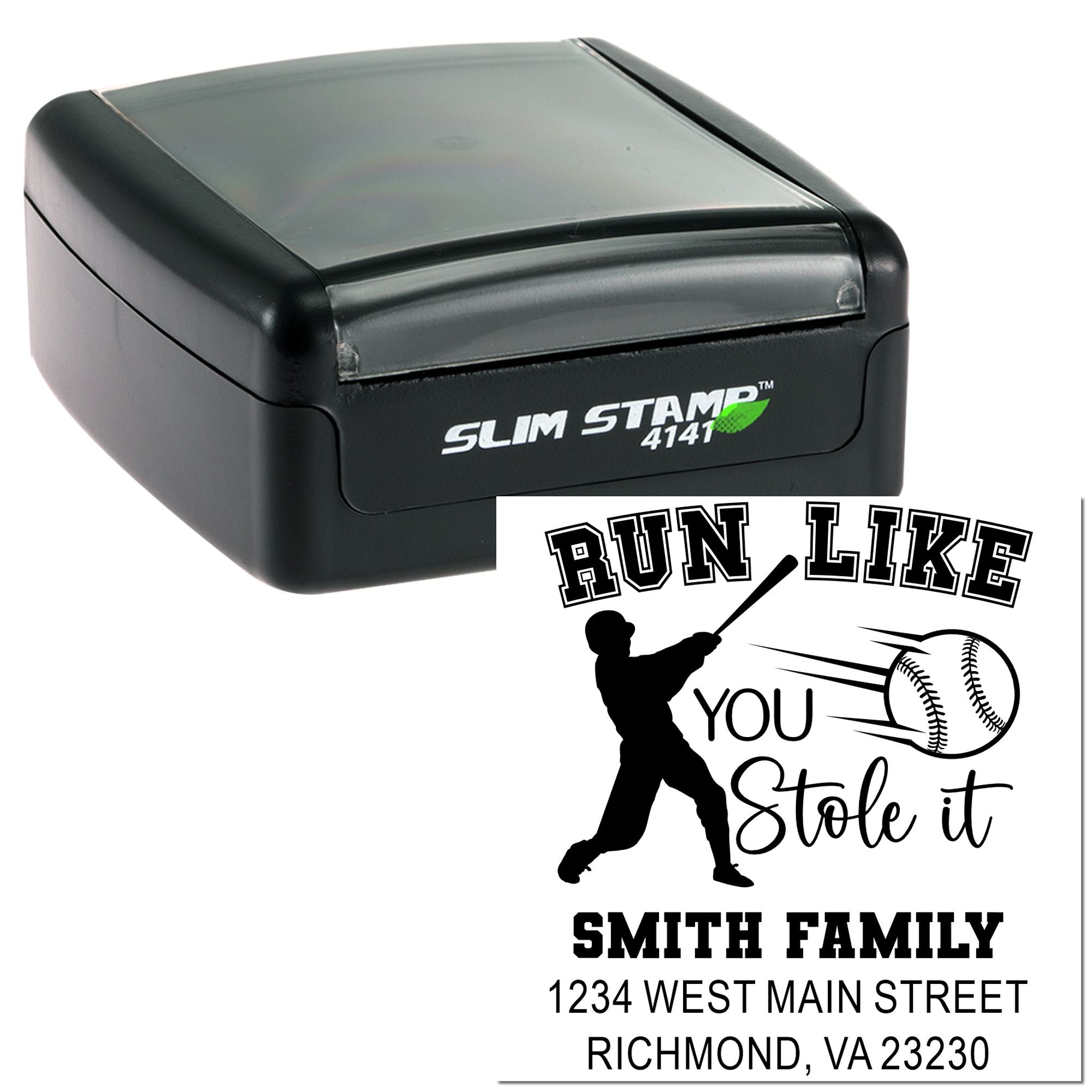 Custom slim self-inking rubber address stamp with baseball-themed Run Like You Stole It family return address design