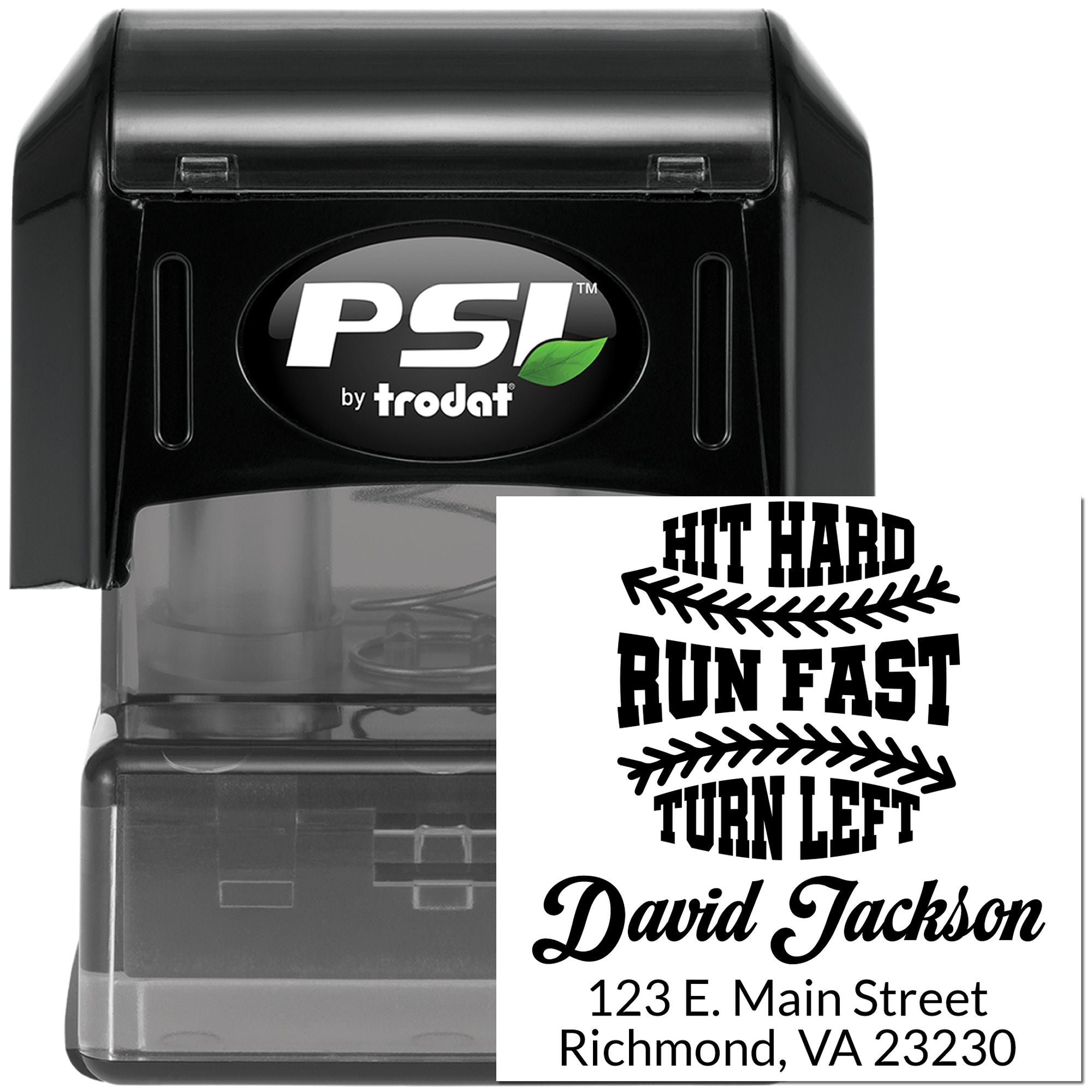 Personalized PSI Trodat self-inking rubber stamp with custom Hit Hard Run Fast Turn Left design and David Jackson return address.