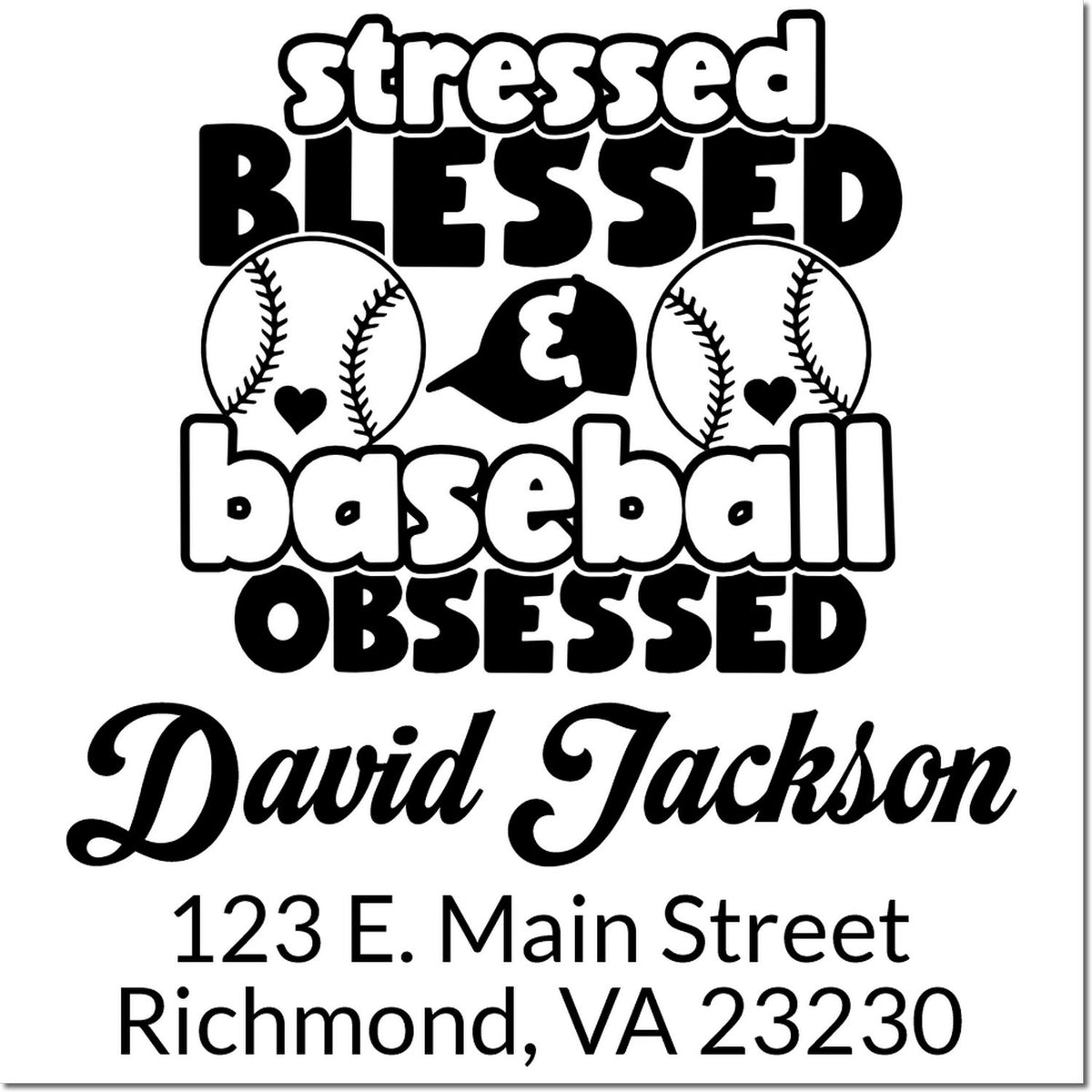 Personalized baseball return address rubber stamp with Stressed Blessed Baseball Obsessed, custom name, and Richmond, VA address.