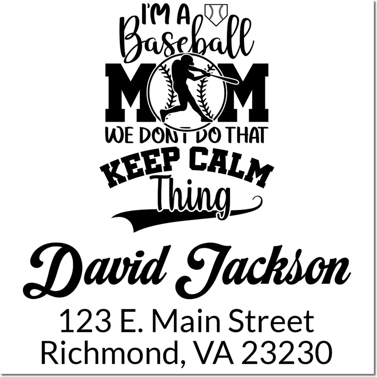 Personalized baseball mom rubber stamp with name and address, featuring a batter silhouette and keep calm design.