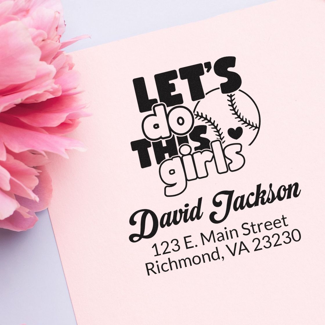 Custom softball rubber stamp with Lets do this girls and name/address for personalized team stationery.