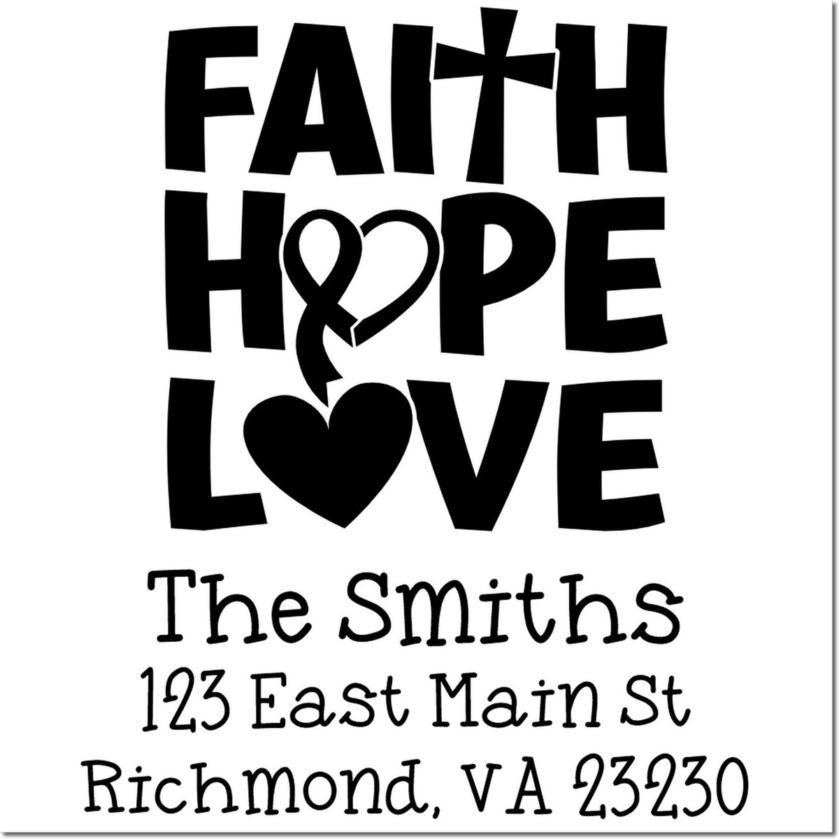Personalized Faith Hope Love rubber stamp for The Smiths, with return address in Richmond, VA.