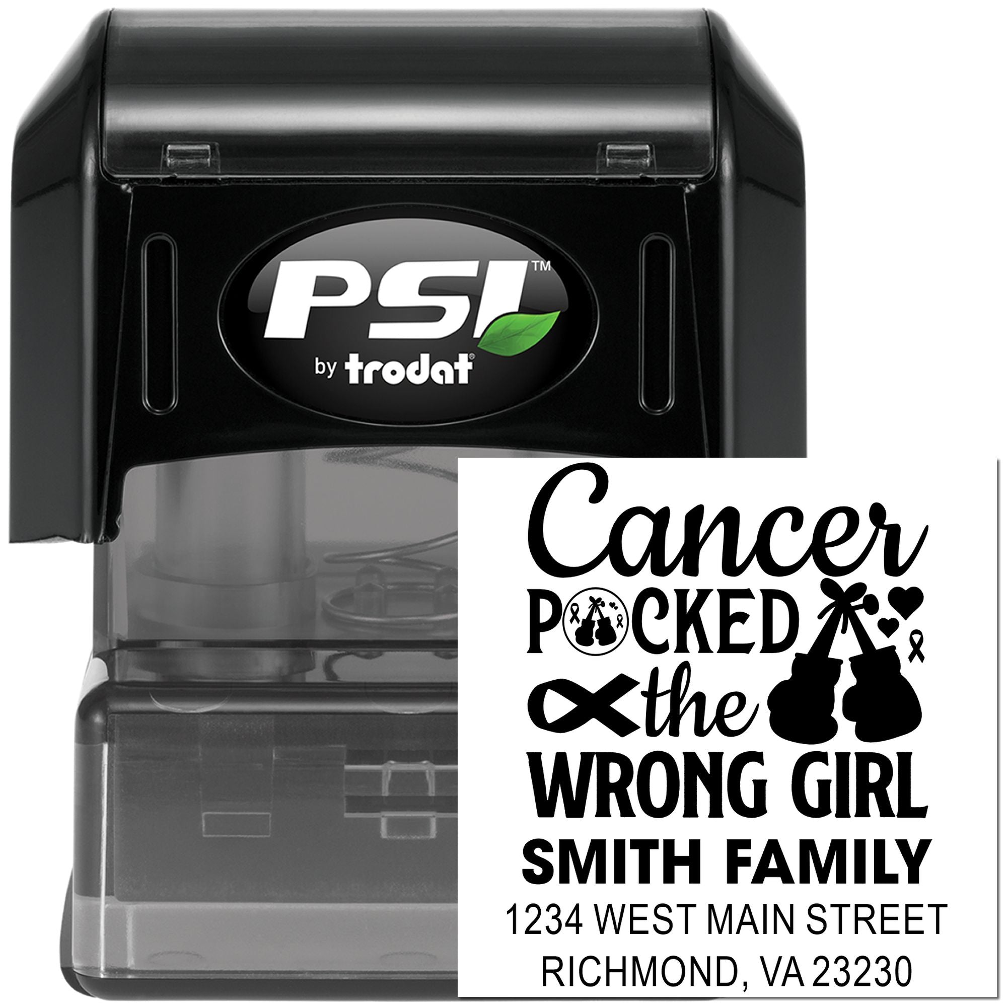 PSI by Trodat custom self-inking rubber stamp for cancer support, featuring Cancer Pocked the Wrong Girl and family address.