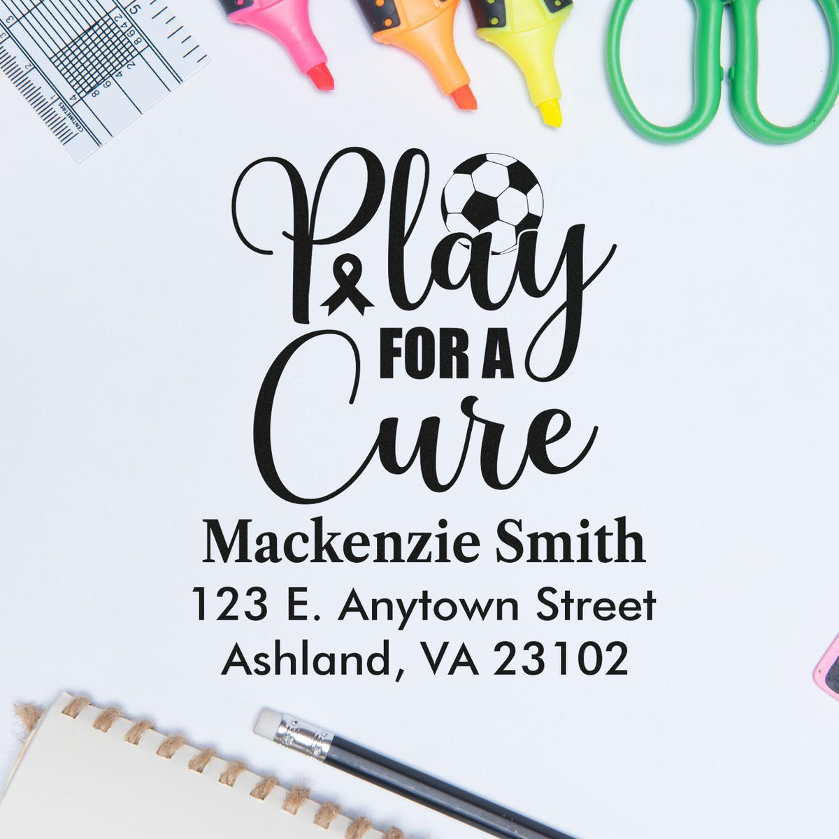 Custom rubber stamp design for Play for a Cure soccer fundraiser with personalized name and address.
