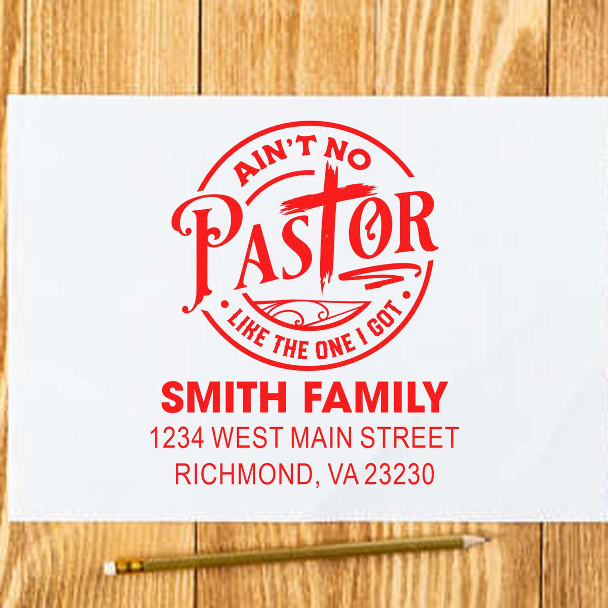 Custom family rubber stamp with Aint No Pastor Like the One I Got design, Smith family return address in Richmond, VA.
