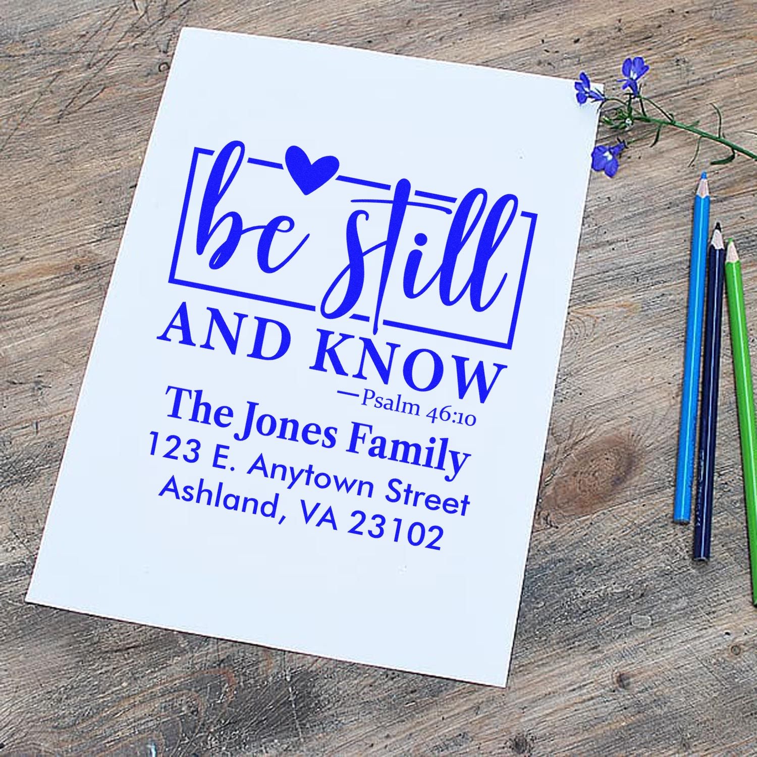 Custom Christian address rubber stamp with Psalm 46:10 Be Still and Know design for The Jones Family.