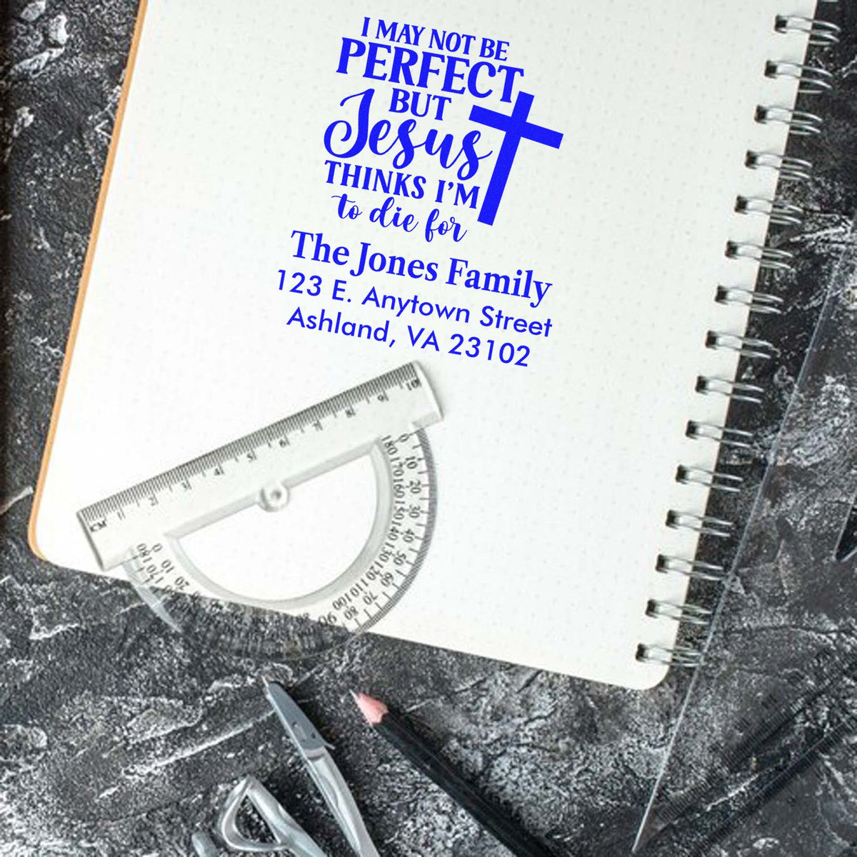 Personalized Christian rubber stamp with cross and family address, reading I may not be perfect but Jesus thinks Im to die for.