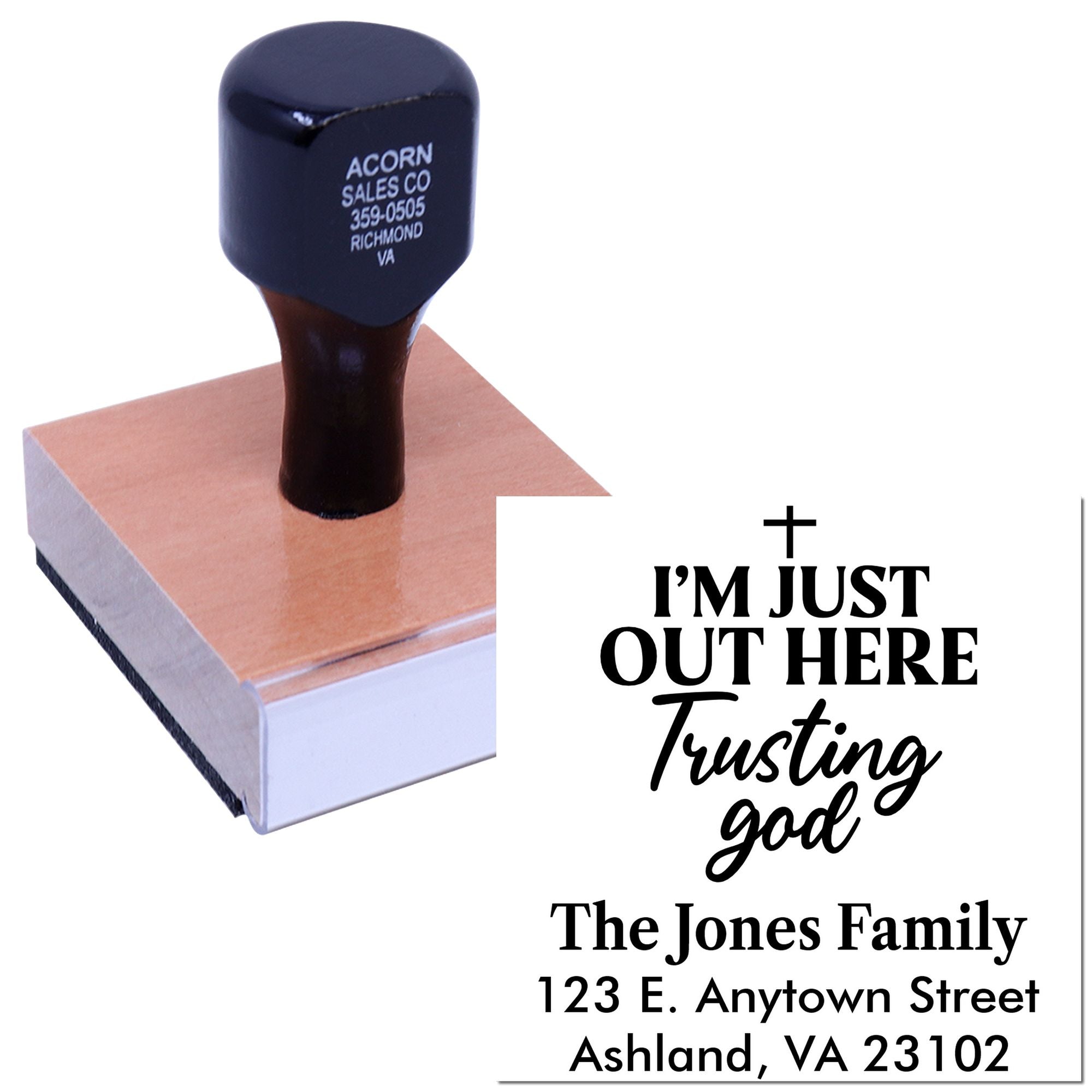 Custom Christian address rubber stamp with Im Just Out Here Trusting God family return address imprint.