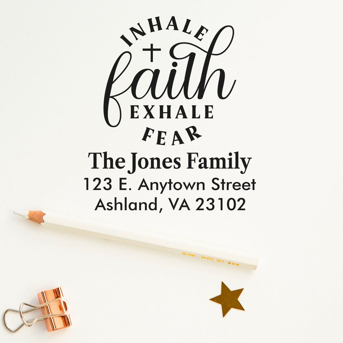 Custom rubber stamp with Inhale faith, exhale fear quote and family address for personalized mailing and stationery.