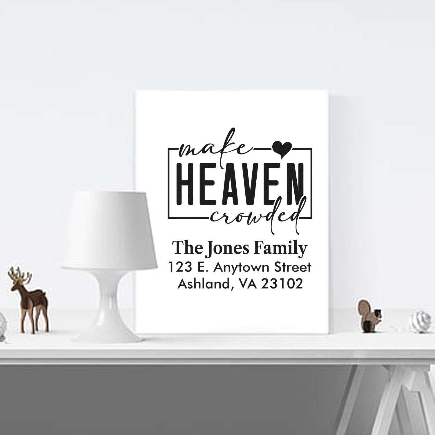 Custom address rubber stamp design with Make Heaven Crowded quote, family name, and return address.