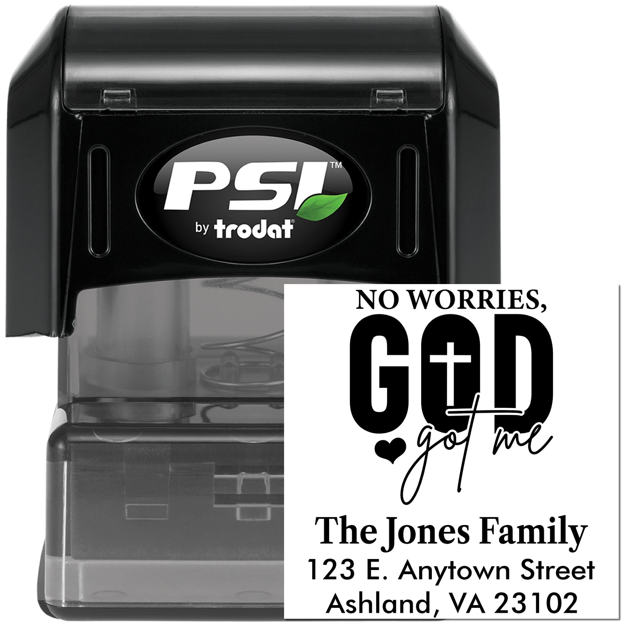 Custom PSI by Trodat self-inking address stamp with No worries, God got me design for The Jones Family