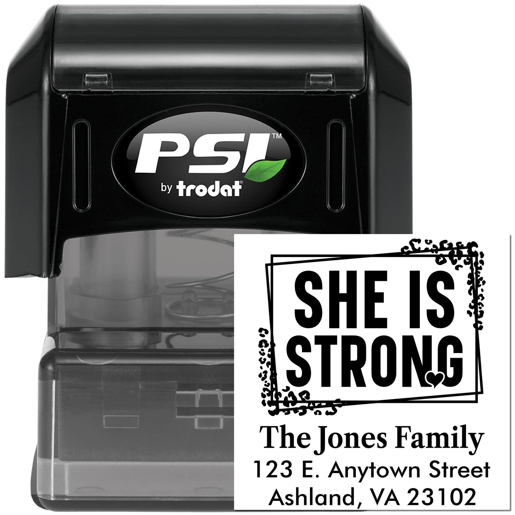 PSI by Trodat custom self-inking rubber stamp with She Is Strong family return address design