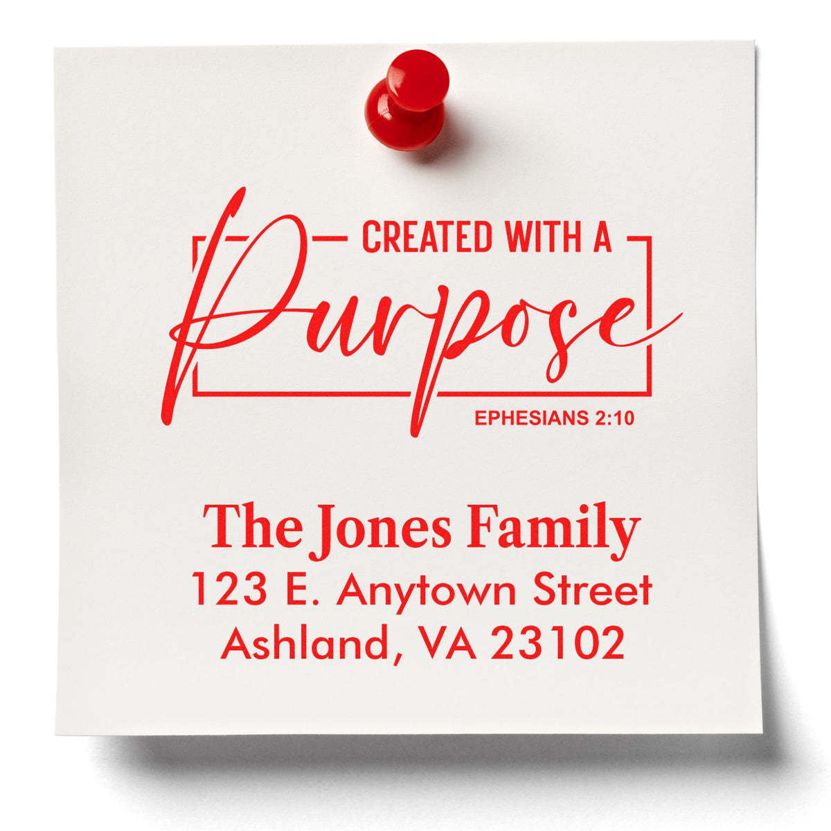 Custom rubber stamp with Created with a Purpose scripture and personalized family return address for cards, gifts, or mailings.
