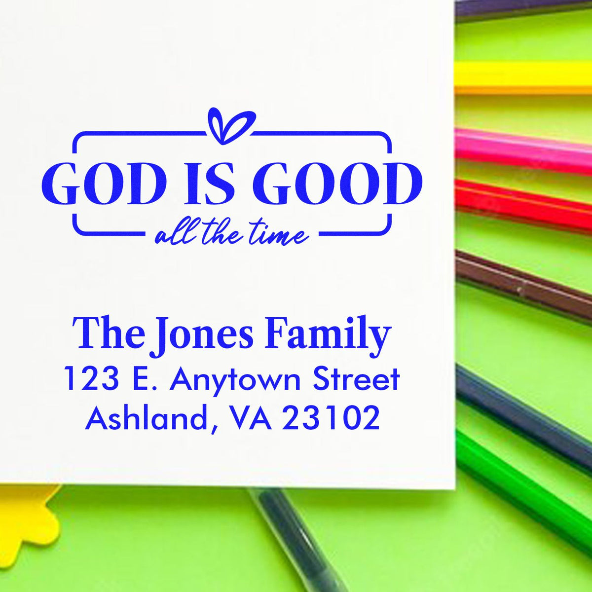 Personalized return address rubber stamp with faith quote, God is Good all the time, for The Jones Family.