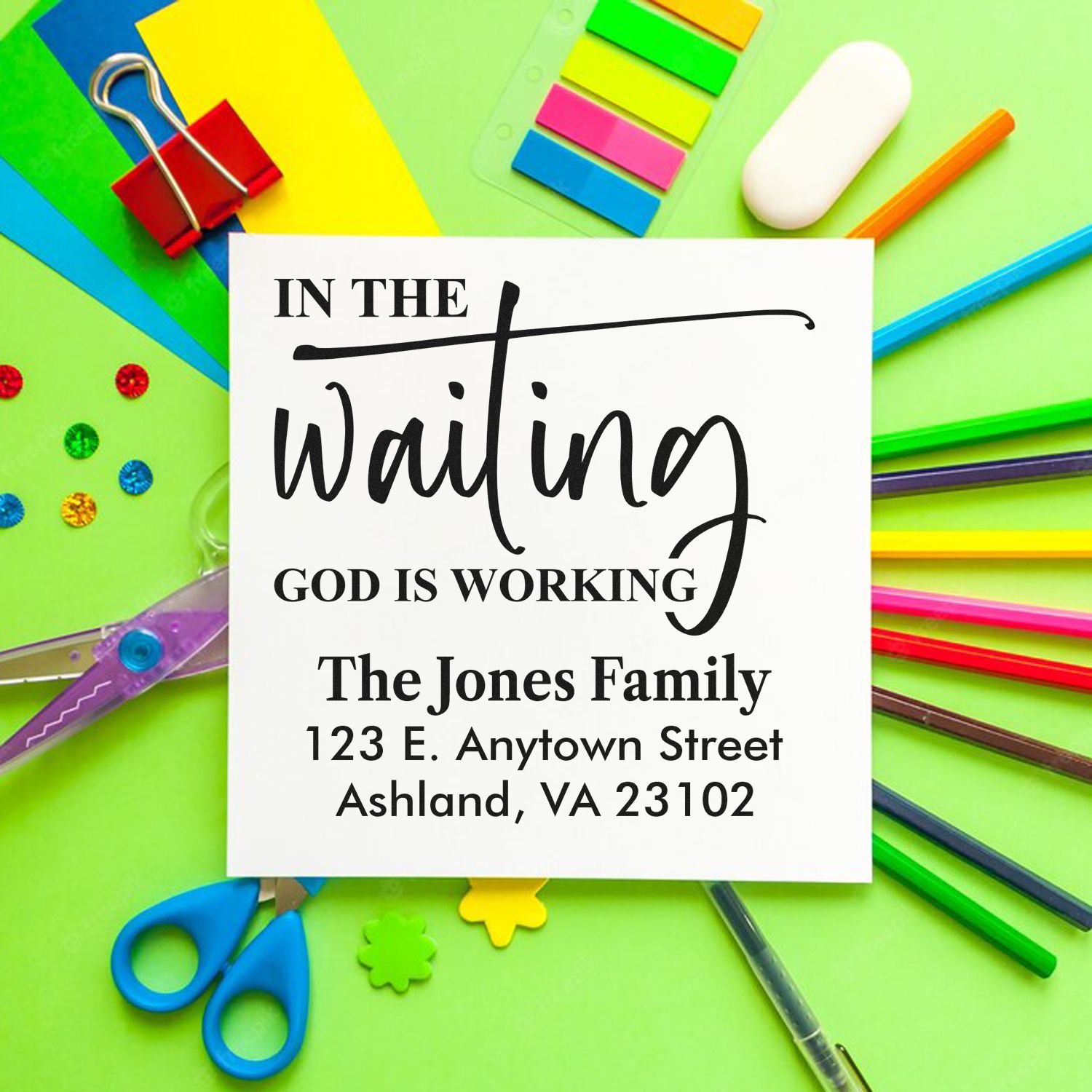 Custom return address rubber stamp with In the Waiting, God Is Working for The Jones Family.