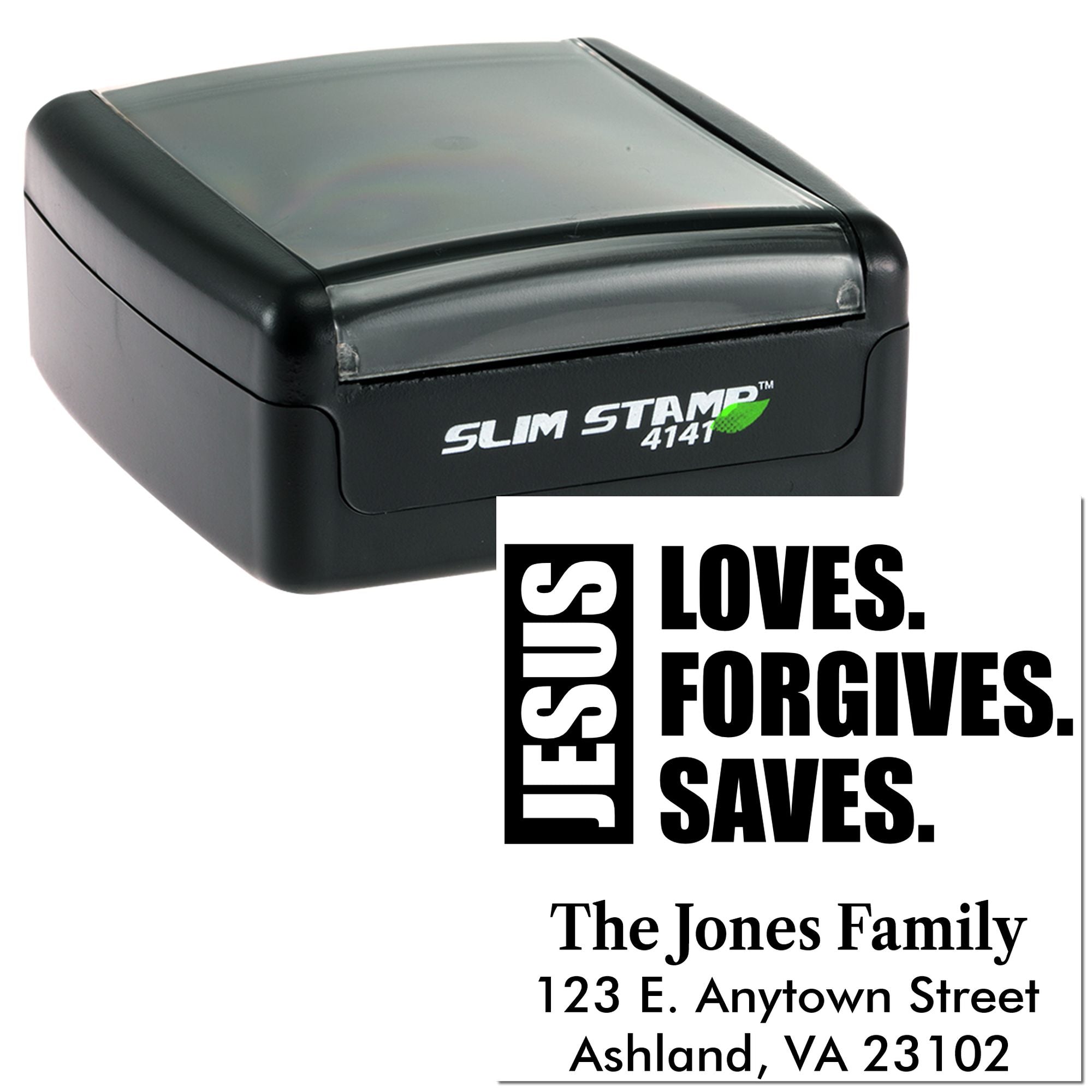 Custom self-inking rubber stamp with Jesus Loves. Forgives. Saves. and The Jones Family return address for mailings.