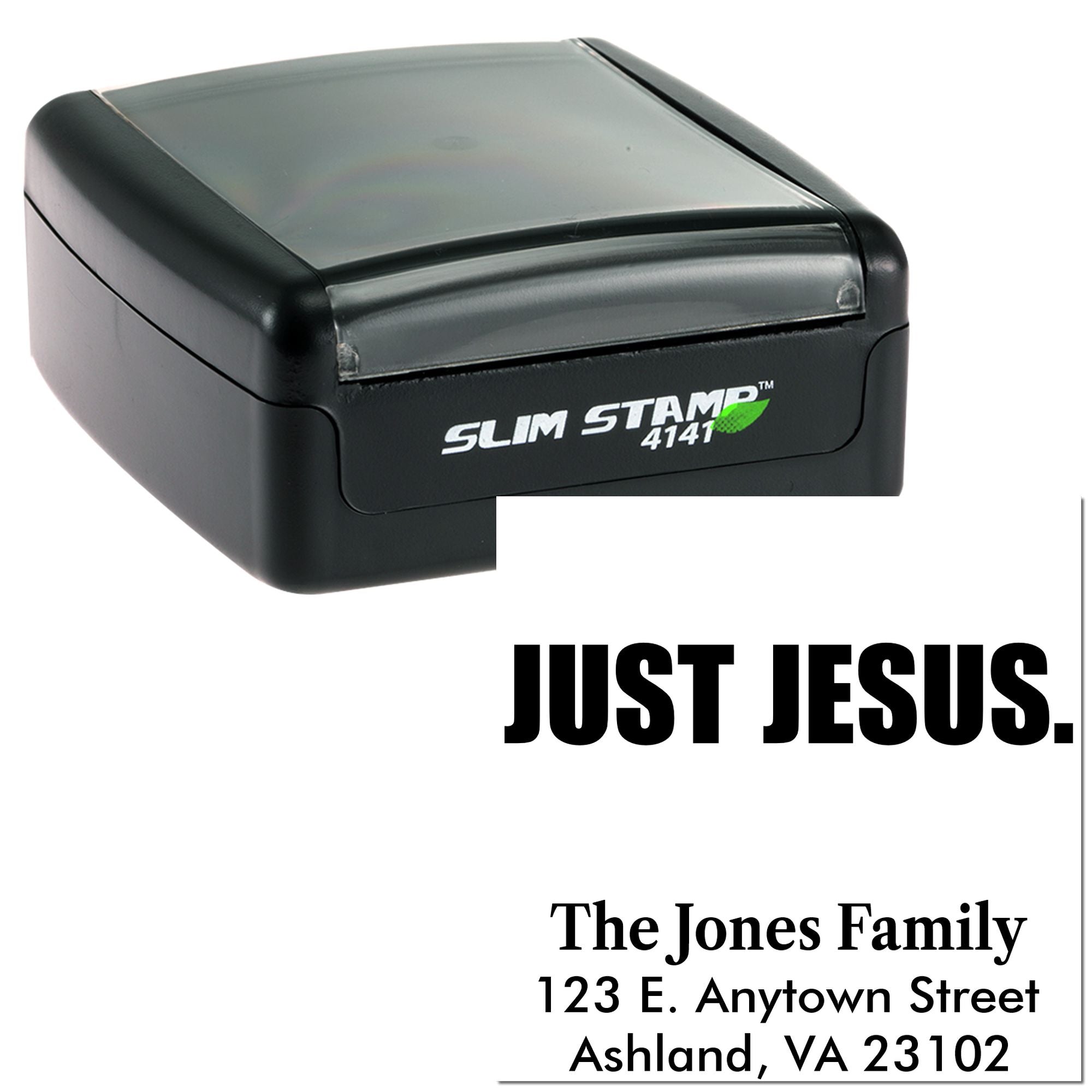 Custom self-inking rubber stamp showing Just Jesus and a family address imprint on Slim Stamp 4141.