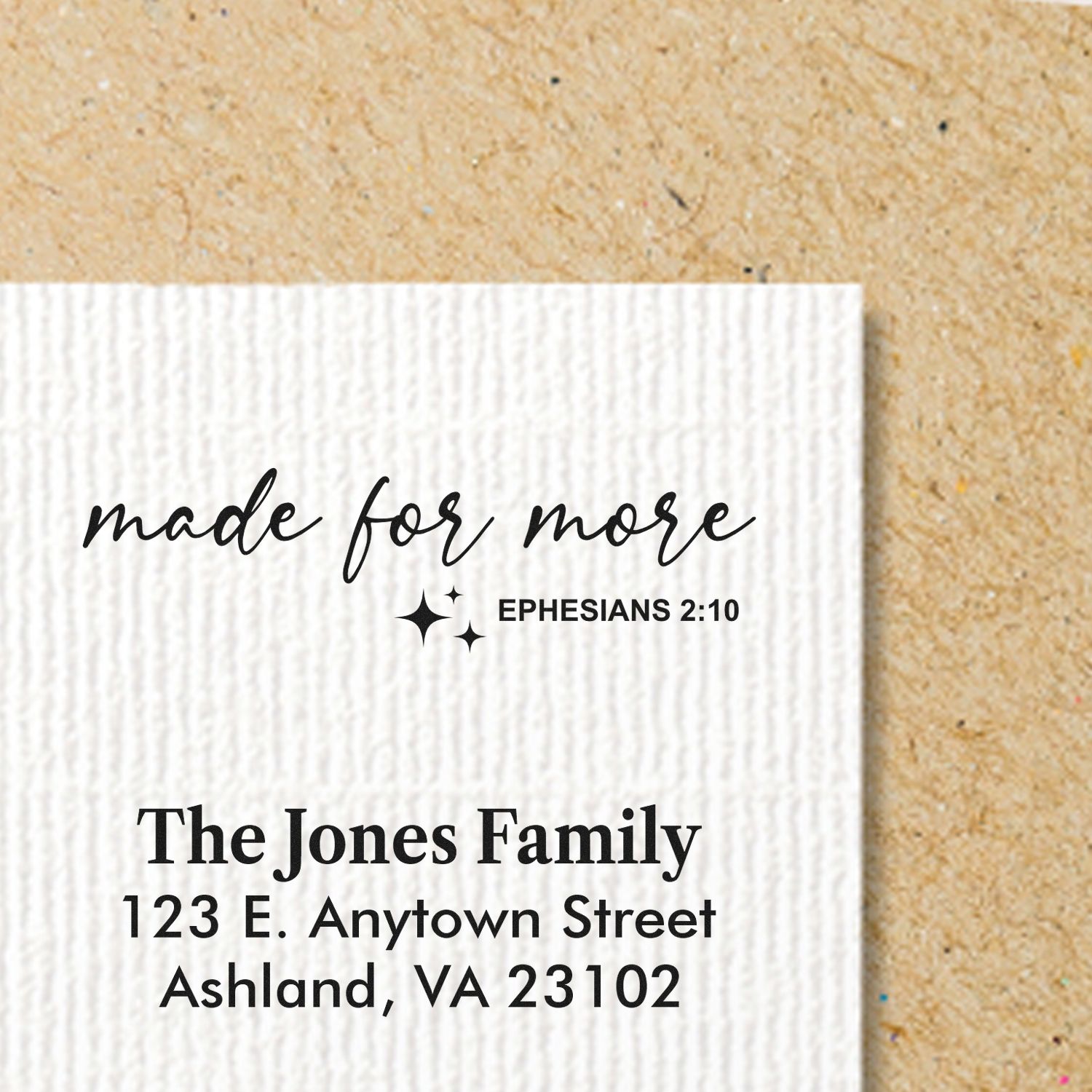 Custom return address rubber stamp with inspirational made for more Ephesians 2:10 and The Jones Family address.