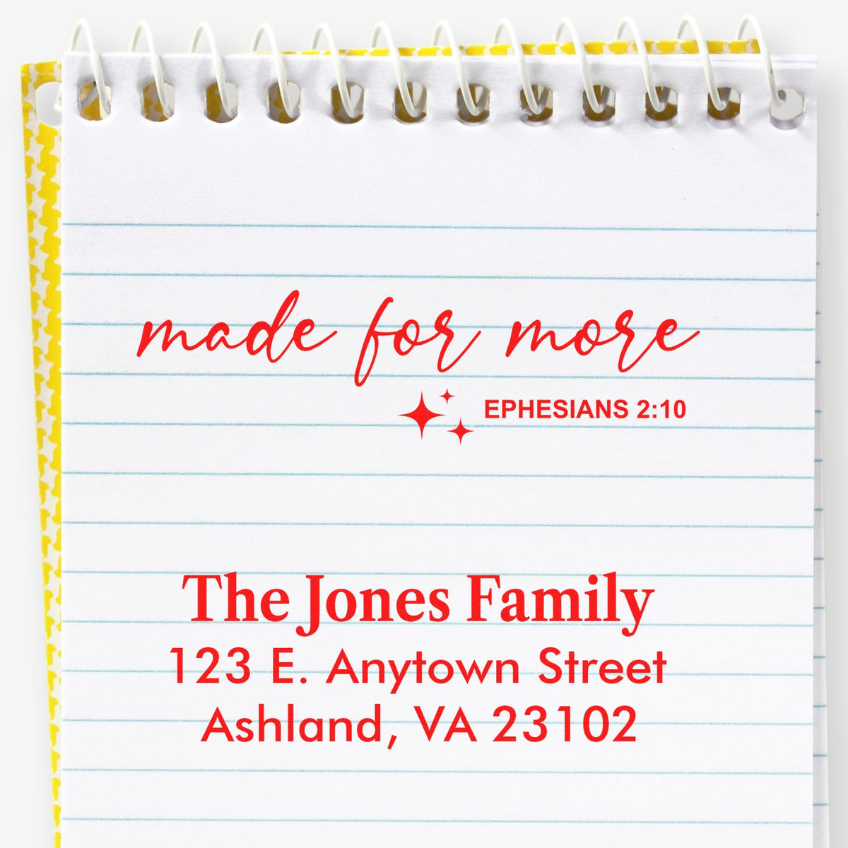 Custom rubber stamp design with Made for More Ephesians 2:10 and personalized family address for church or stationery use.