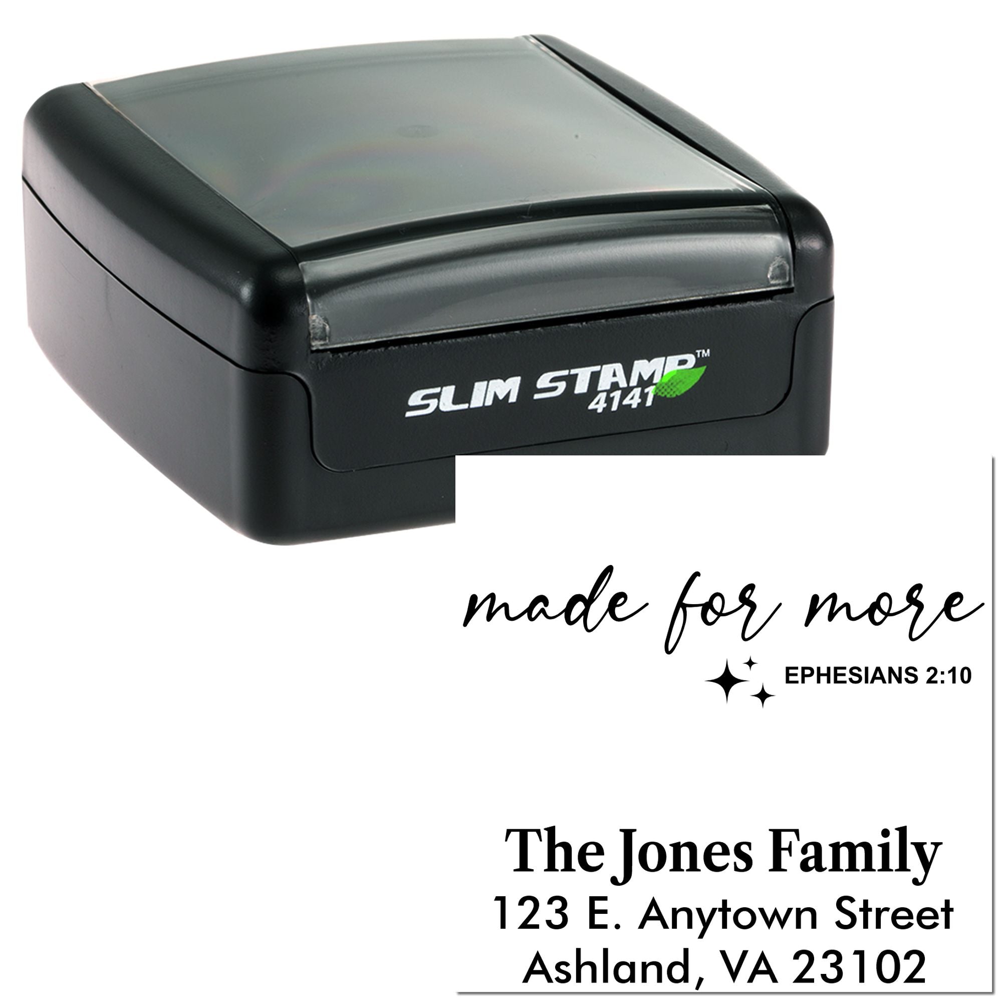 Custom self-inking Slim Stamp 4141 with Made for More Ephesians 2:10 design and personalized Jones Family address.