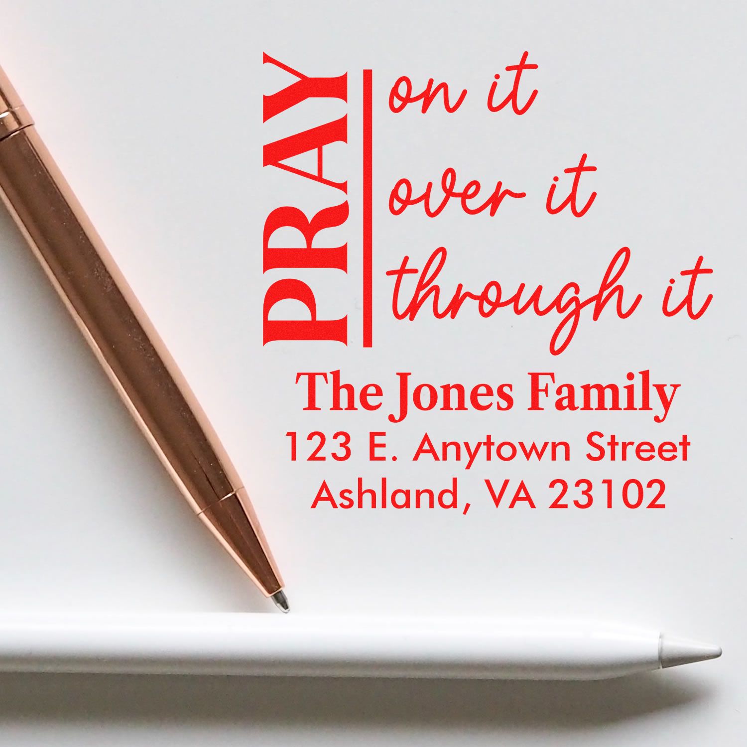 Custom return address rubber stamp with Pray on it, over it, through it and personalized family name and address.