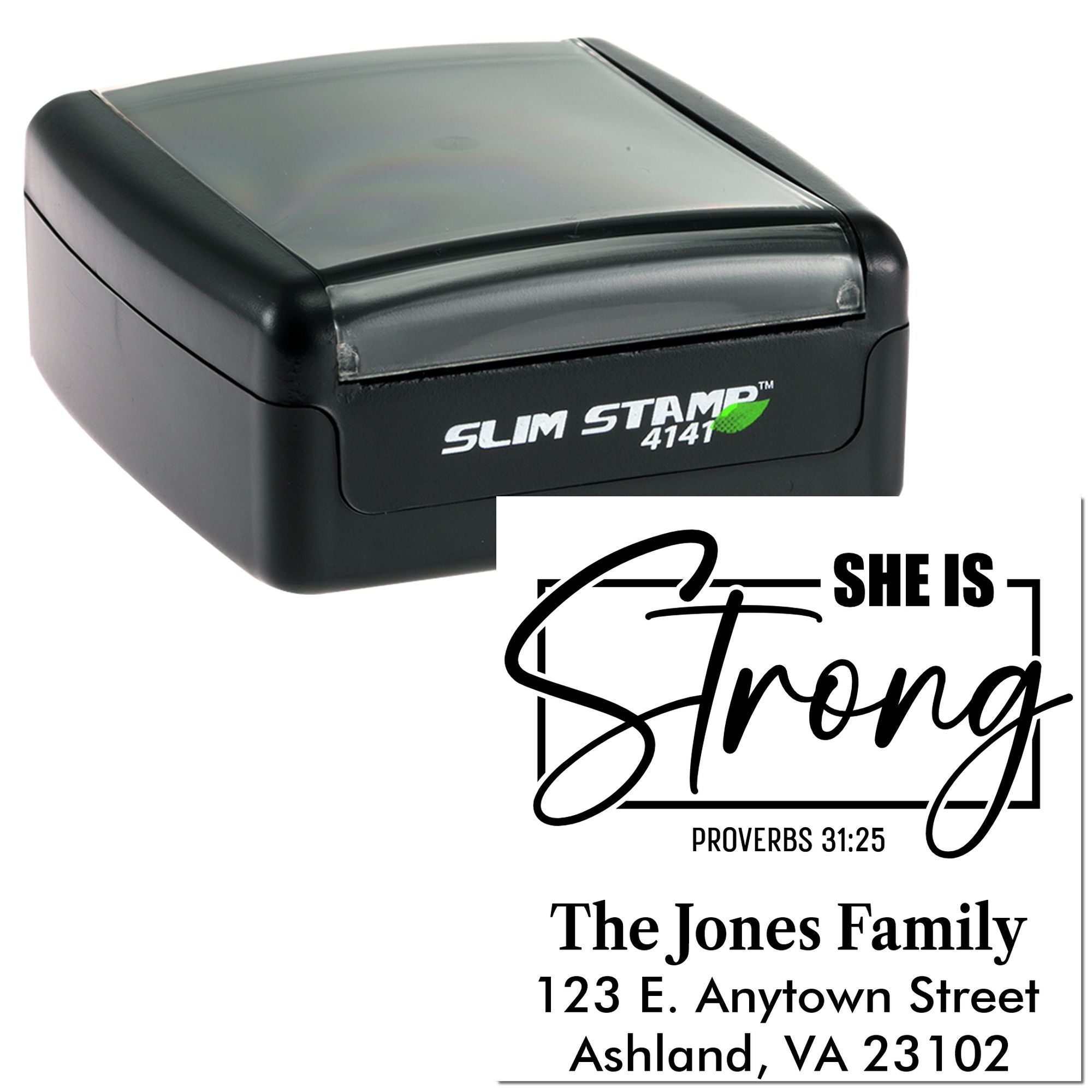 Custom self-inking rubber stamp with She Is Strong Proverbs 31:25 design and The Jones Family address.