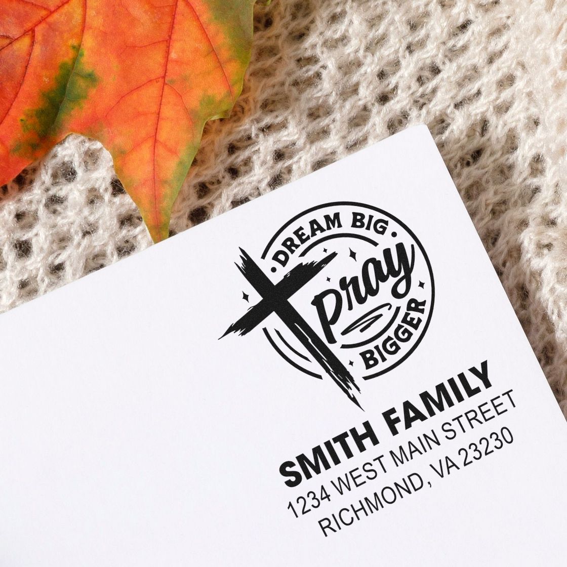 Custom rubber stamp with Dream Big Pray Bigger design and Smith family return address for envelopes and stationery.