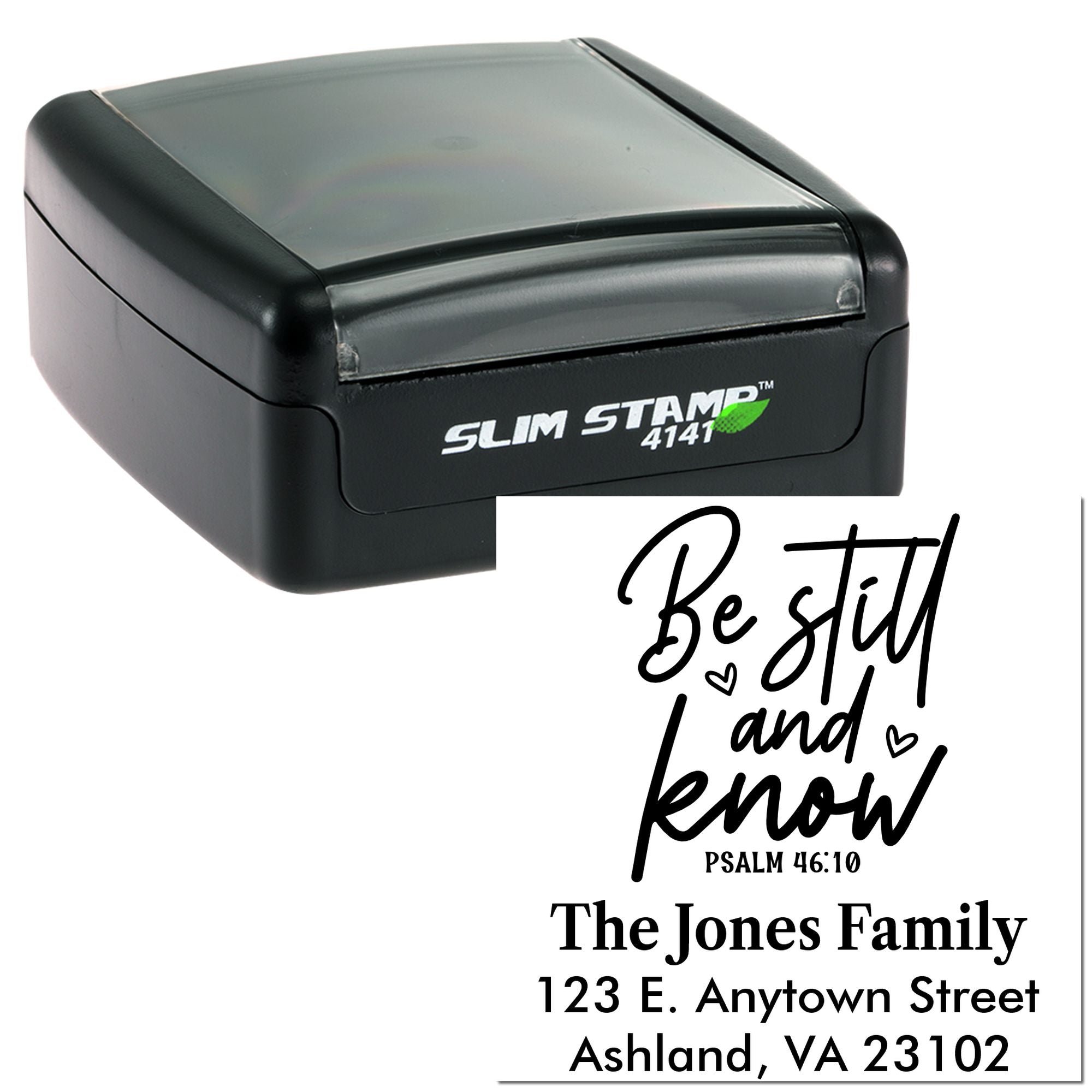 Custom self-inking rubber stamp with Slim Stamp 4141, featuring a family return address and Psalm 46:10 design
