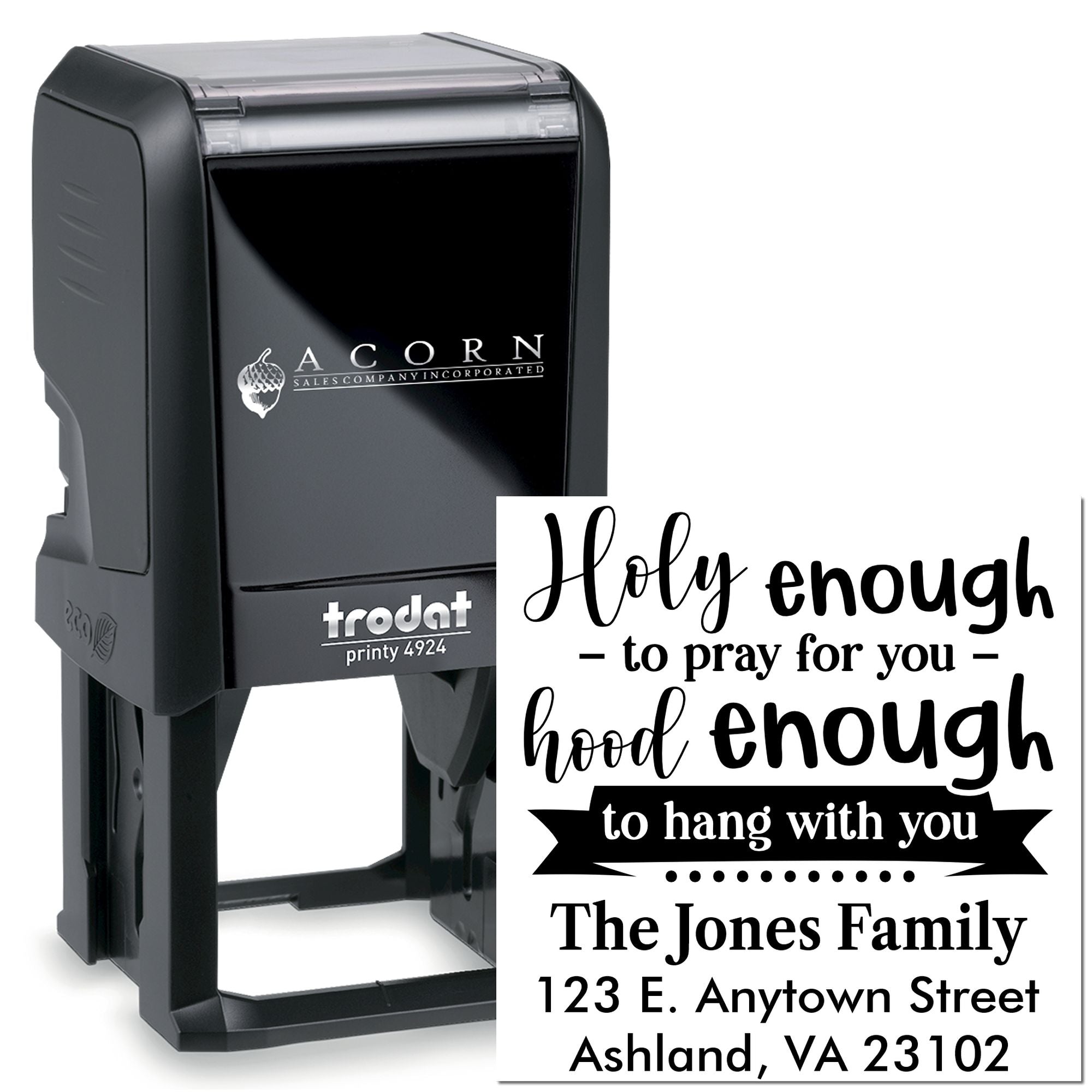 Custom self-inking rubber stamp with faith message and family address, designed for personalized Trodat Printy 4924 use.
