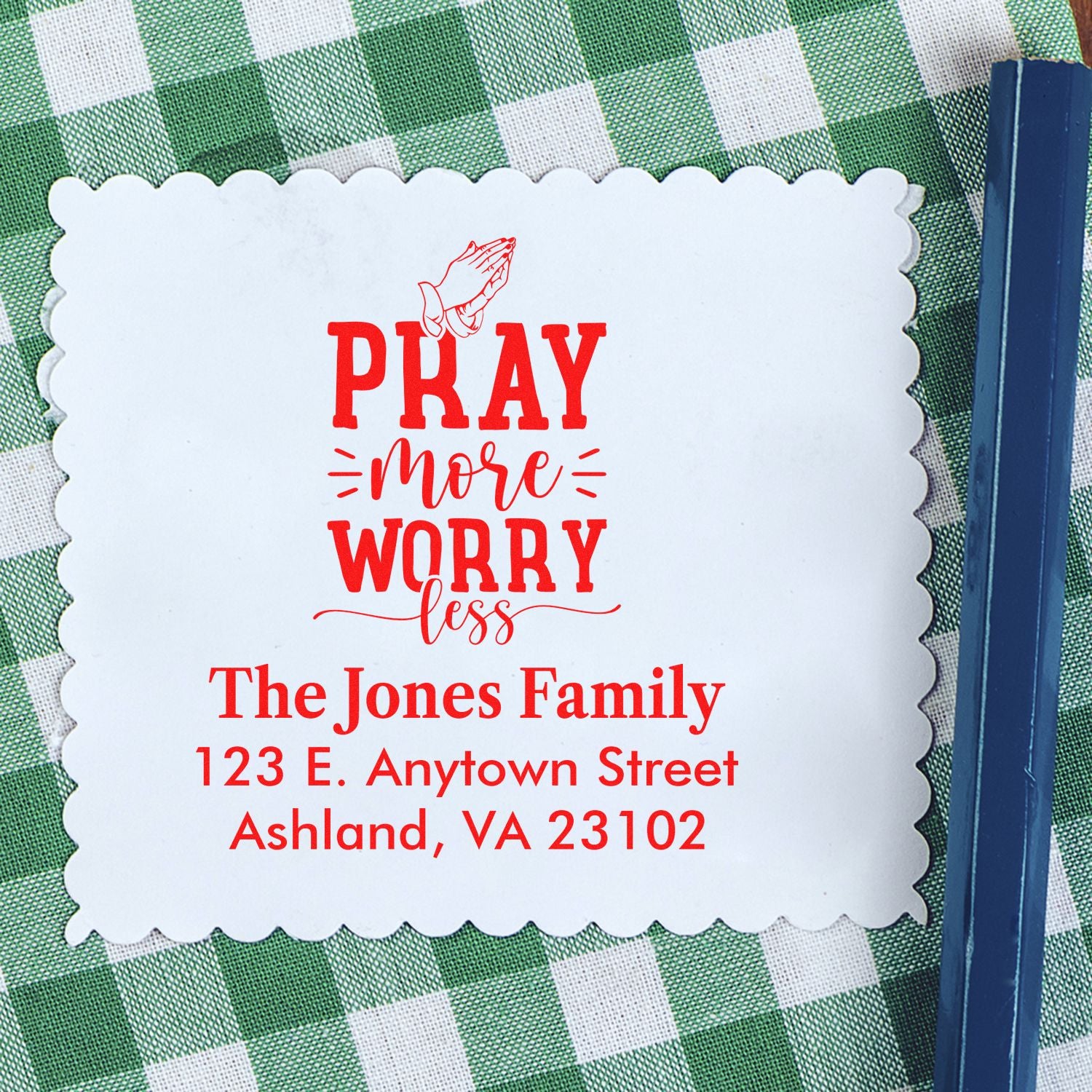 Custom Christian rubber stamp with Pray More Worry Less and personalized family return address for mailings