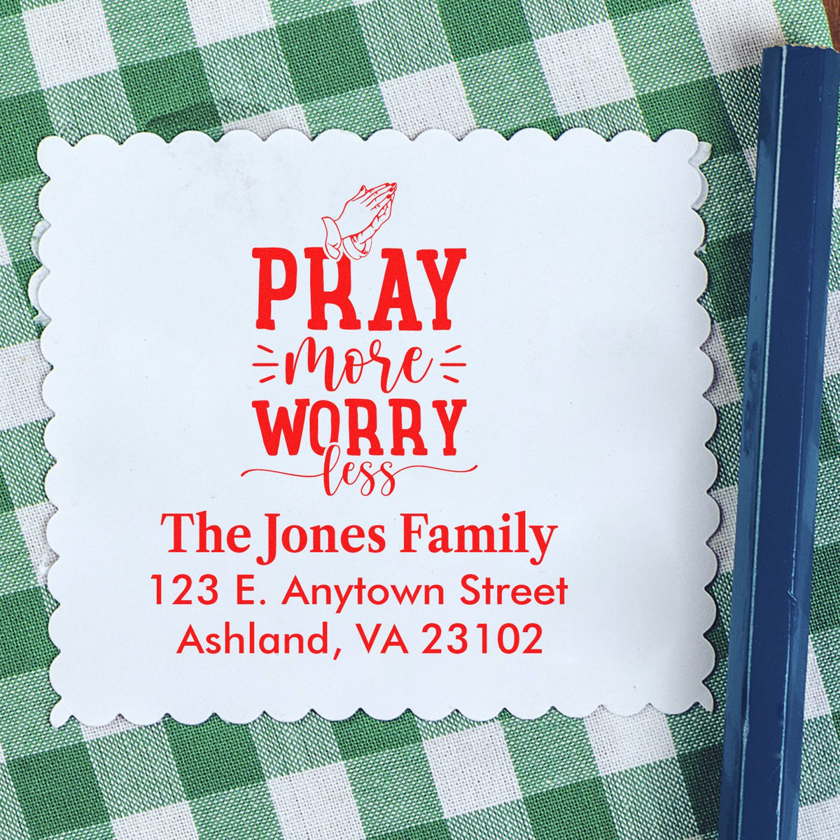 Personalized rubber return address stamp with Pray More Worry Less Christian family design for mailings and gifts.