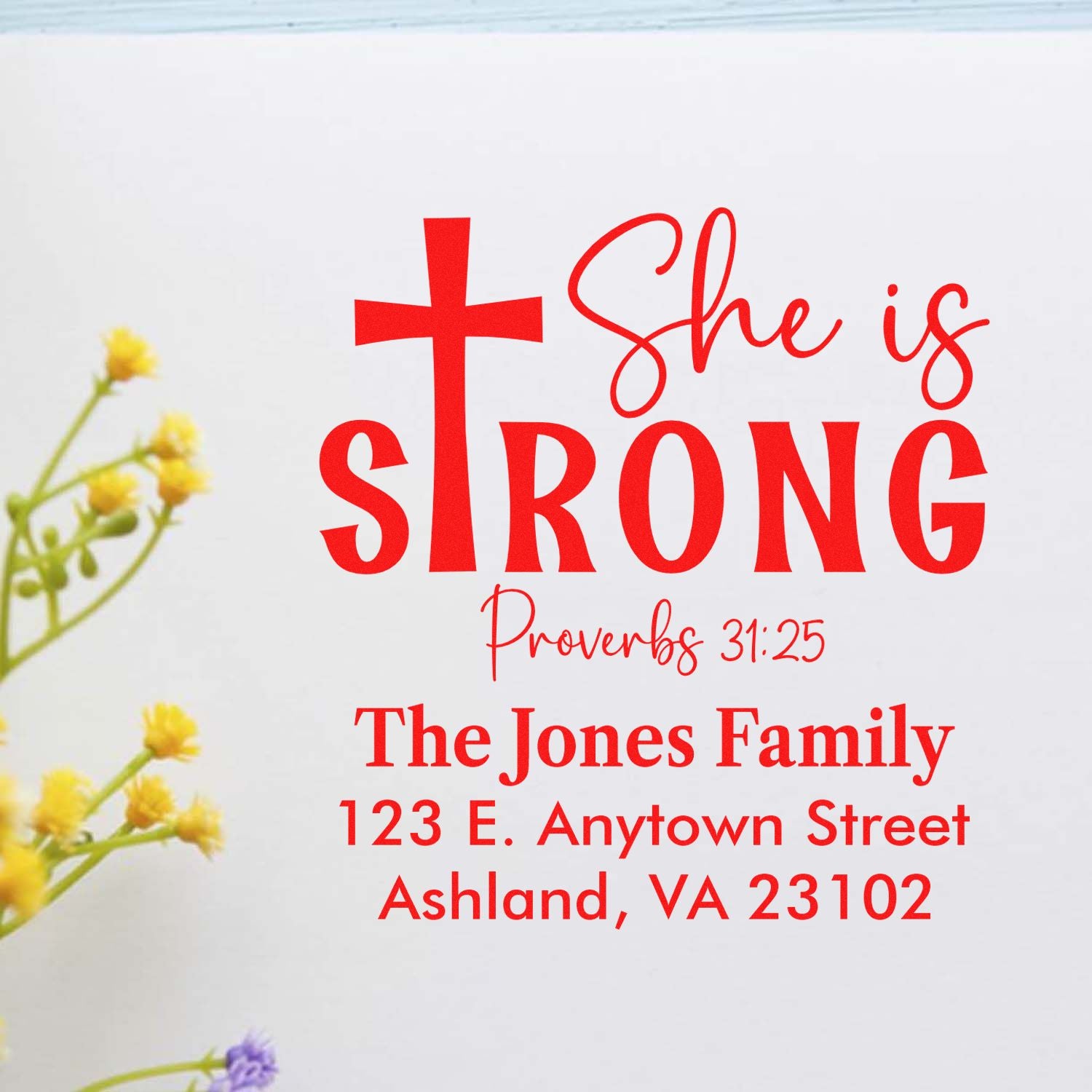 Custom Christian address rubber stamp with She is Strong Proverbs 31:25 and personalized Jones family return address.