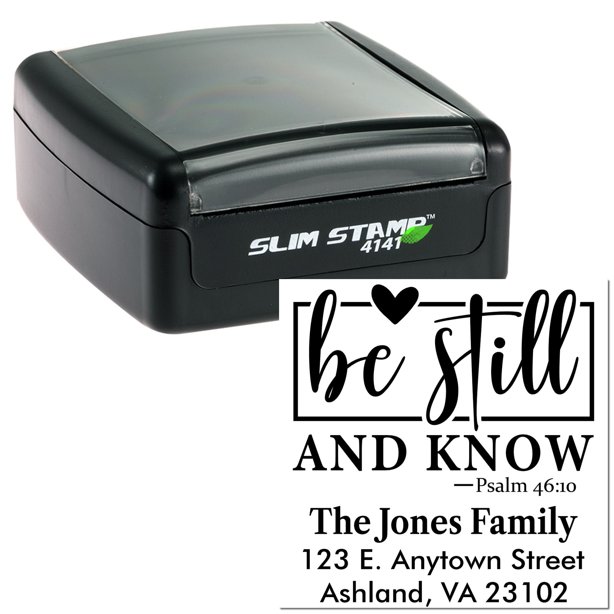 Custom self-inking rubber stamp with Psalm 46:10 Be Still and Know design and personalized return address for family mailings.
