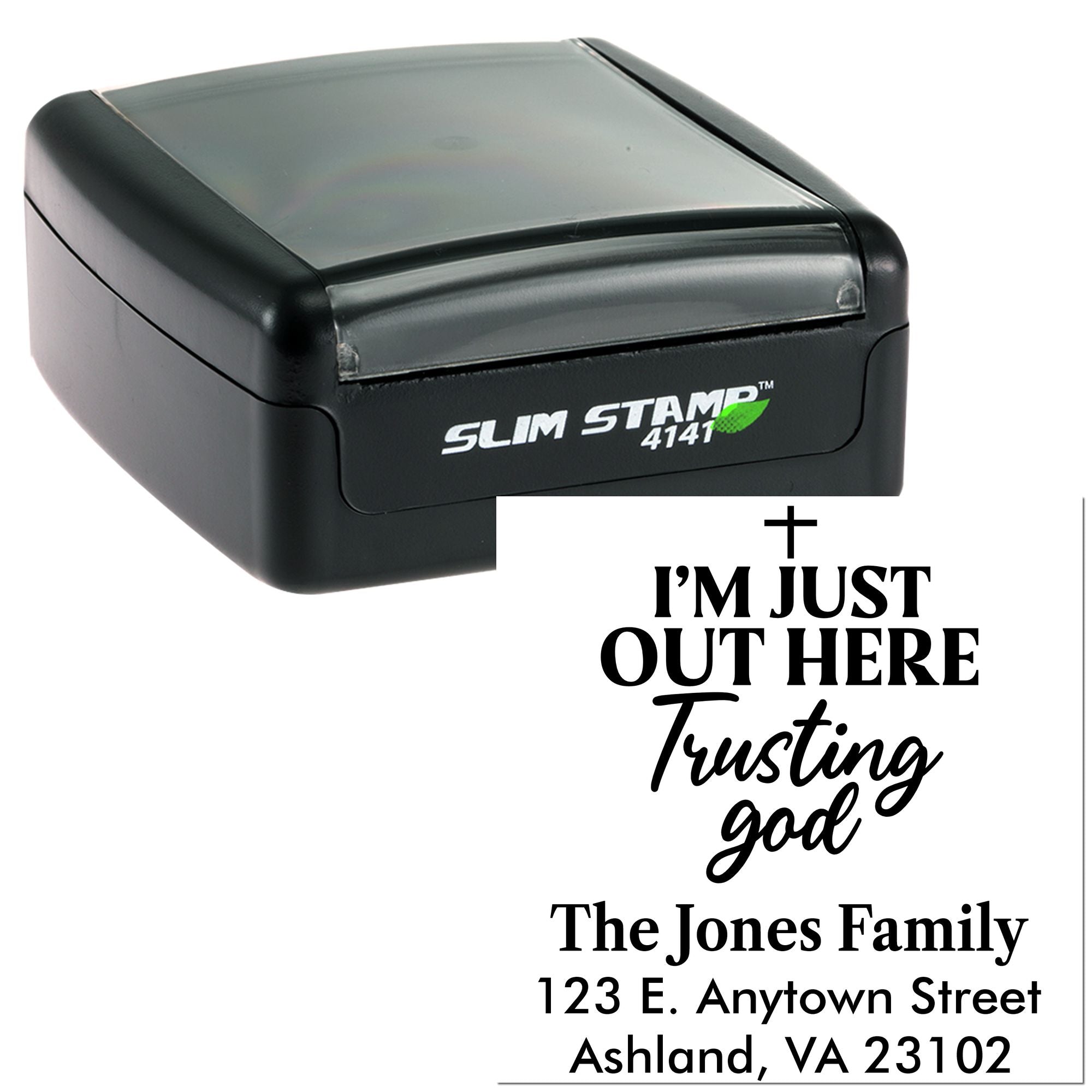 Custom self-inking return address rubber stamp with Im just out here trusting God Christian family design.