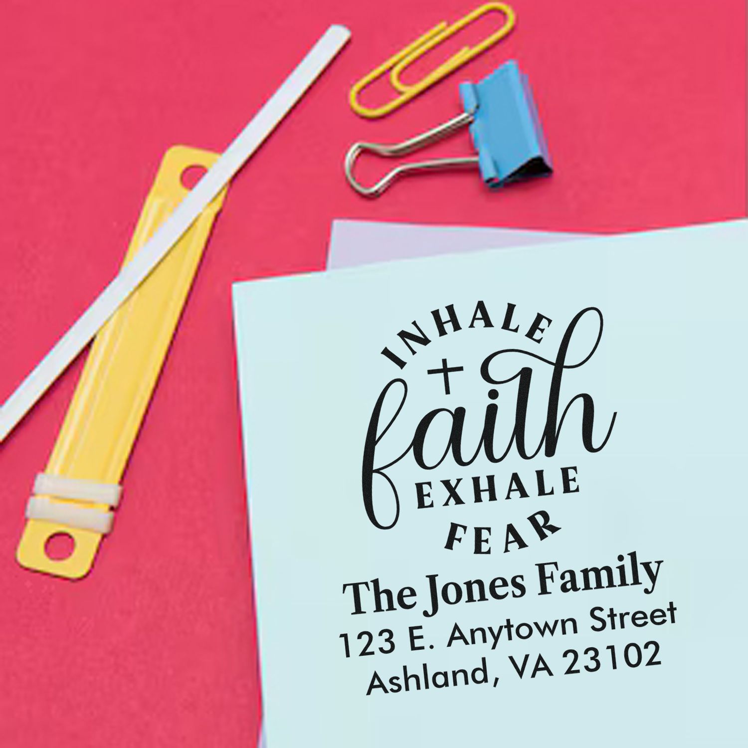 Custom rubber stamp with inspirational return address design: Inhale Faith, Exhale Fear for The Jones Family.