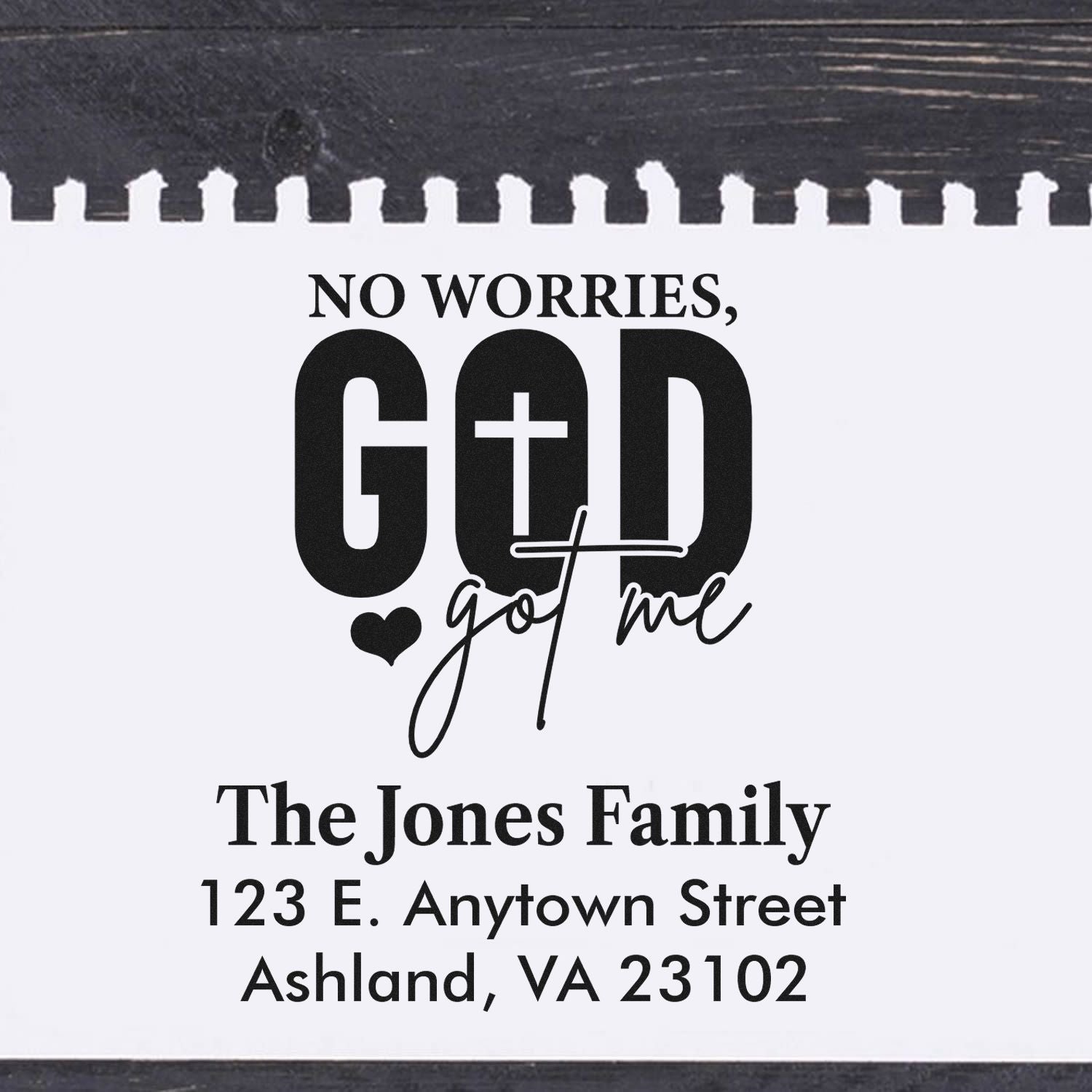 Personalized return address rubber stamp with No Worries, God Got Me faith design for The Jones Family.