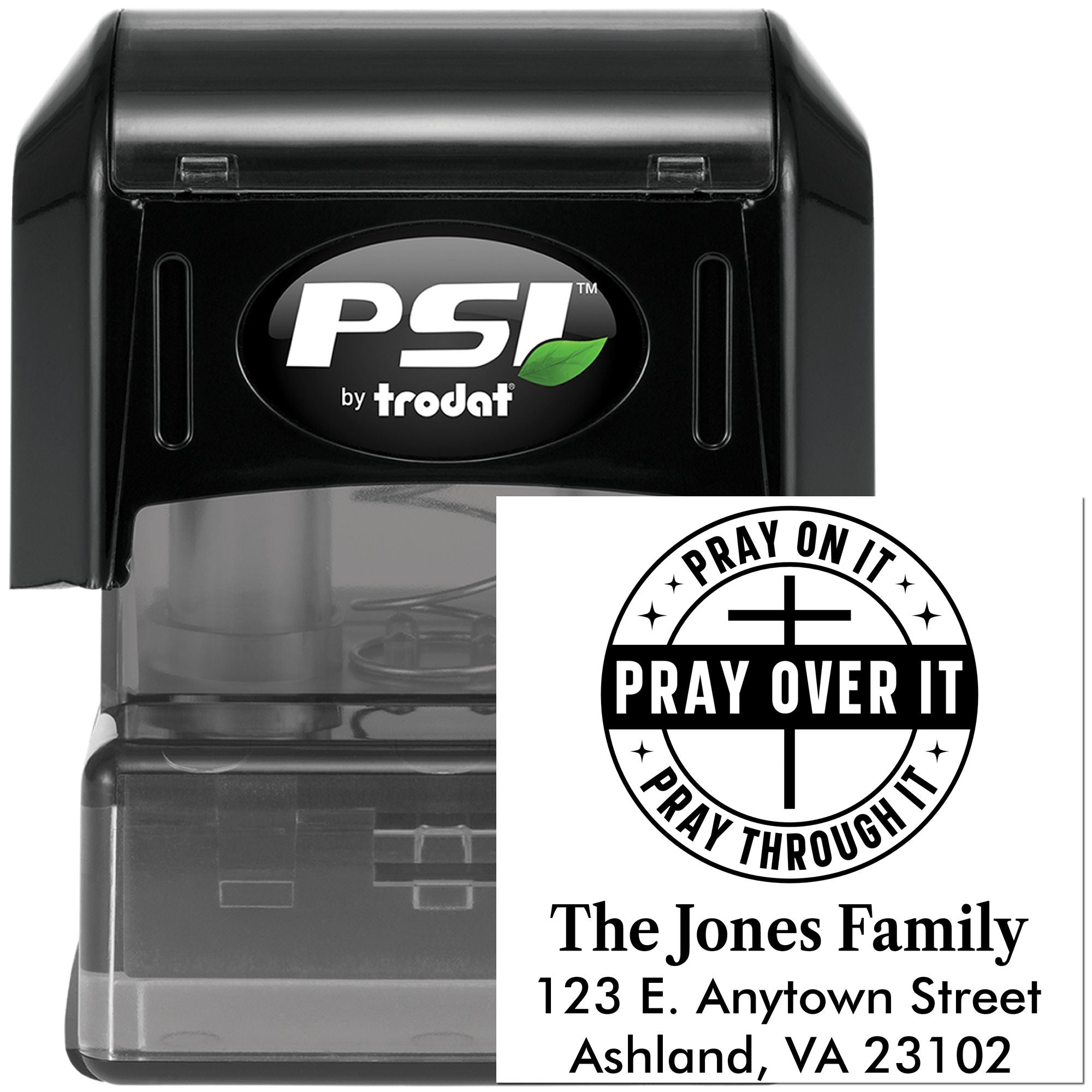 Custom self-inking rubber stamp by PSI Trodat with Pray on It, Pray Over It, Pray Through It family address design.