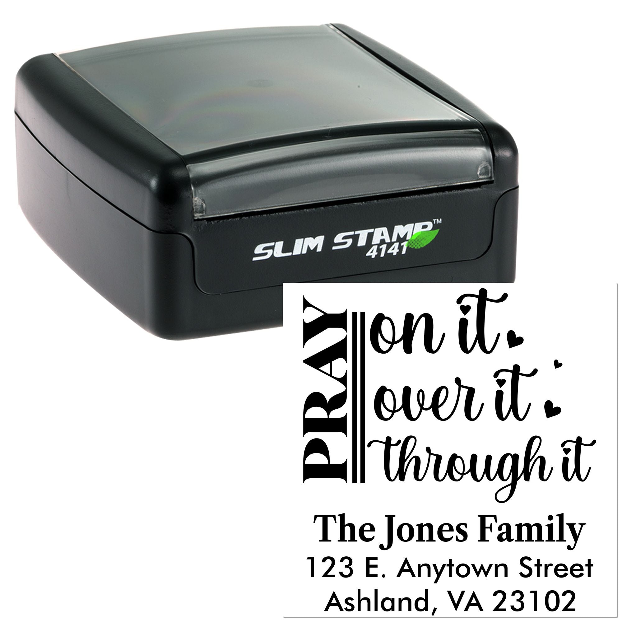 Custom self-inking rubber address stamp with Pray on it, love it, through it family return address design
