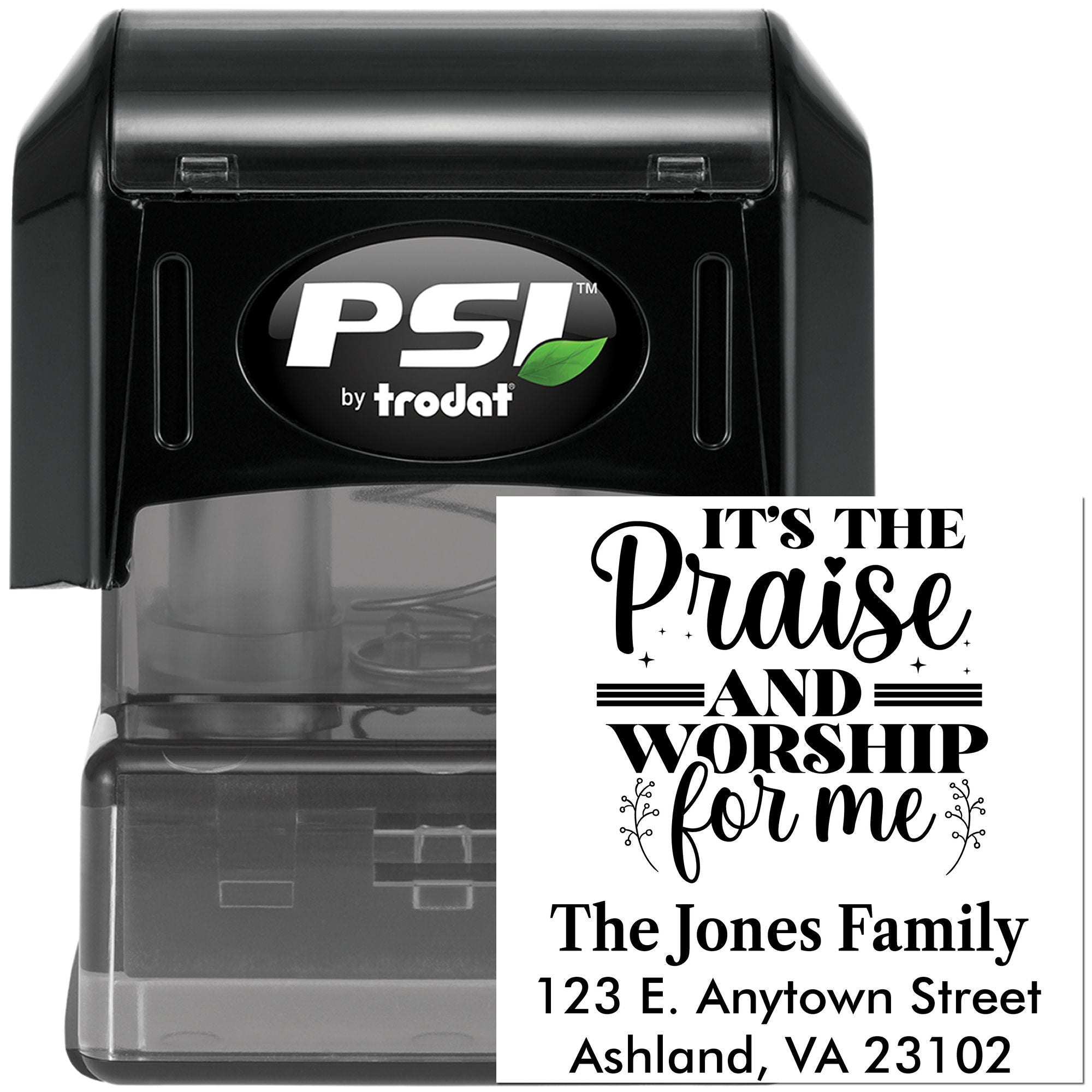 Custom PSI by Trodat self-inking rubber stamp with Its the Praise and Worship for Me return address design.