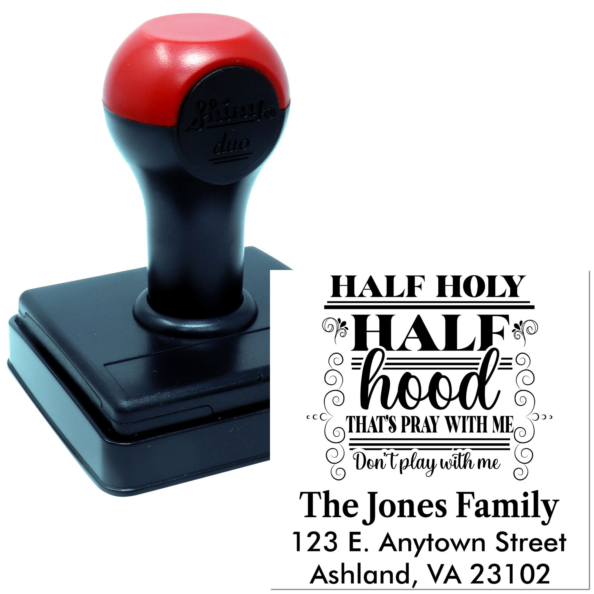 Custom self-inking rubber stamp with Half Holy Half Hood design and family address for personalized mail and crafts.